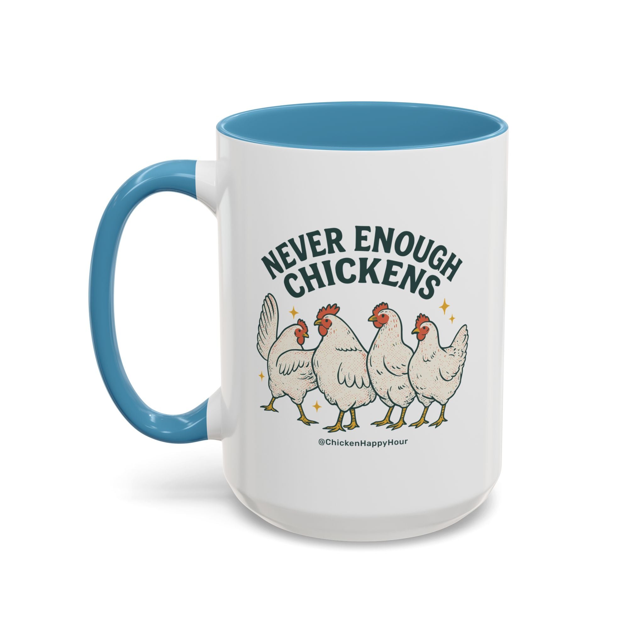Never Enough Chickens Coffee Mug