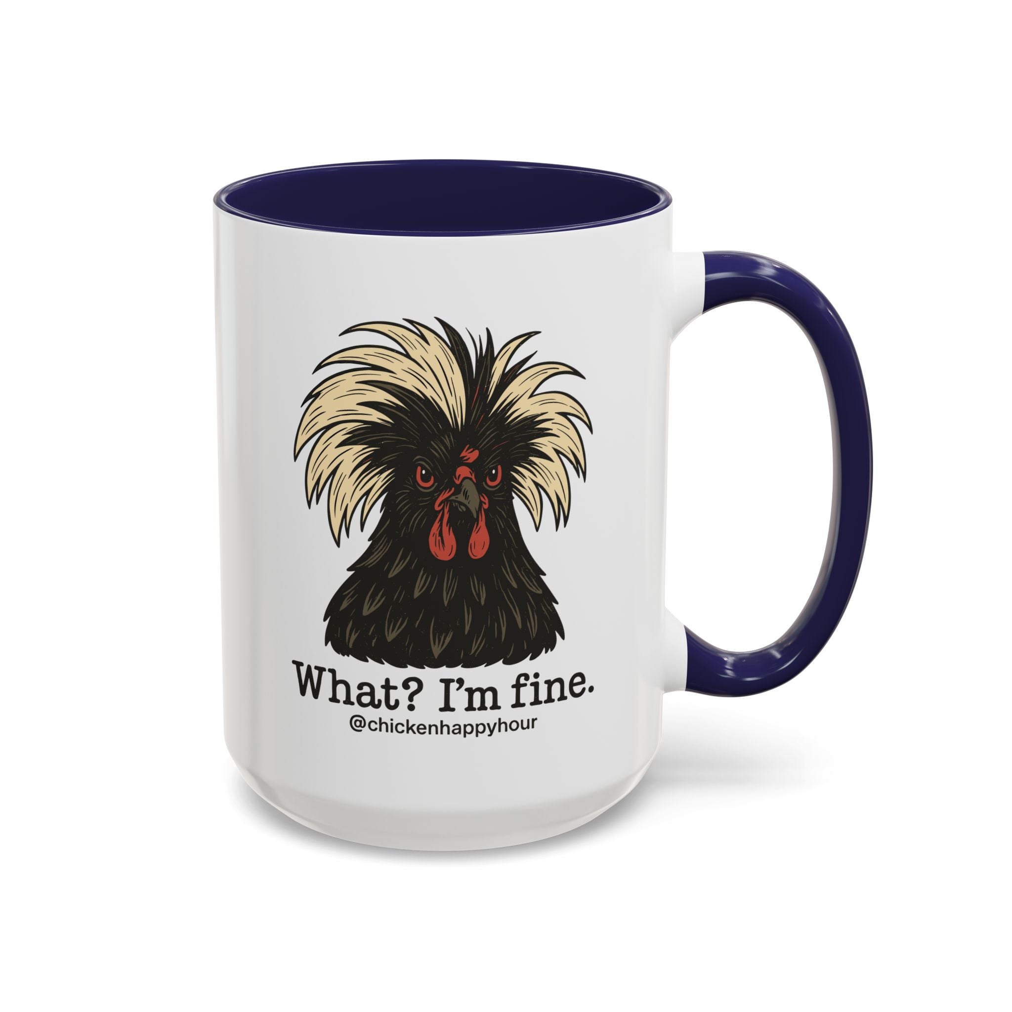 What I'm Fine Coffee Mug