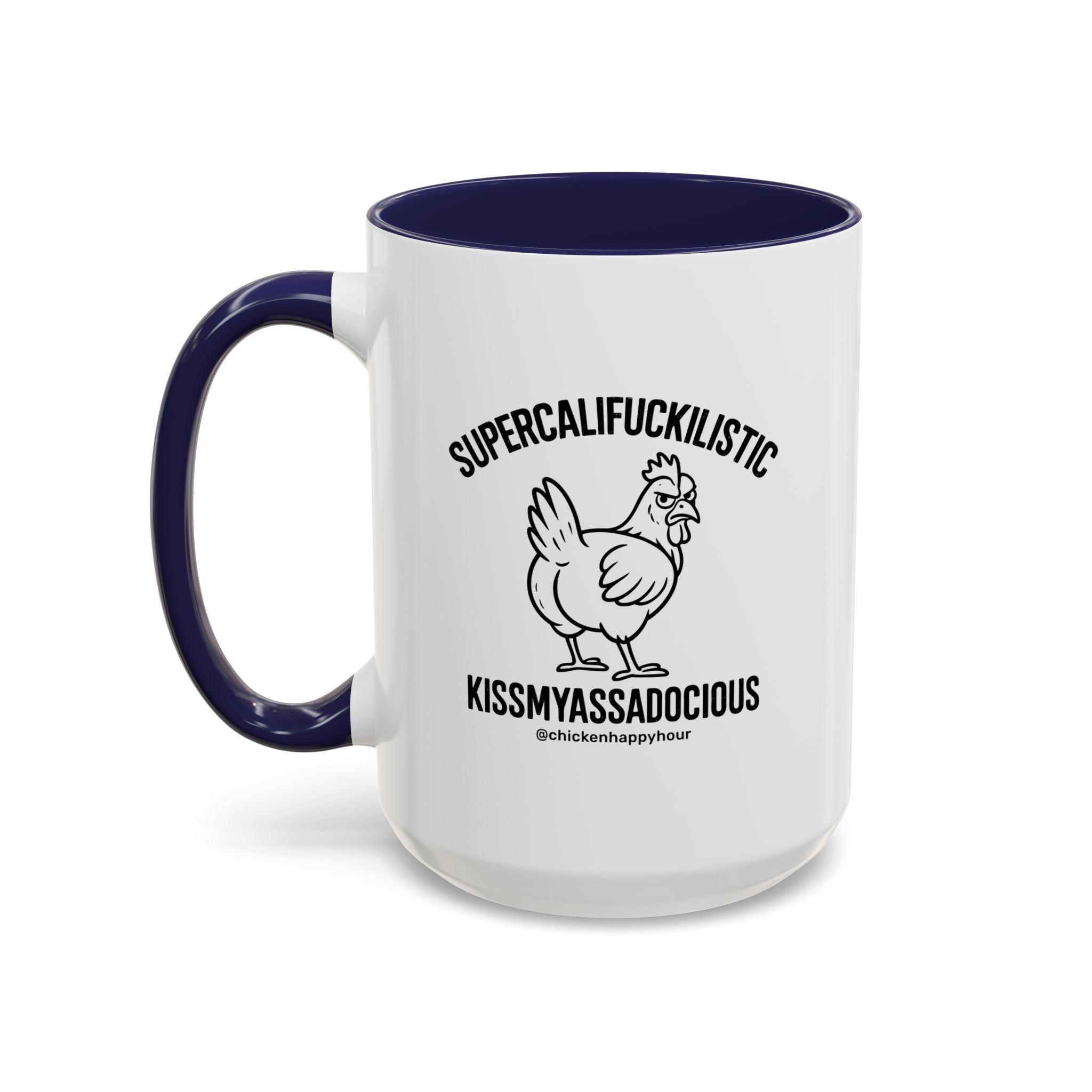 Supercalifuckilistic Kissmyassadocious Black Coffee Mug