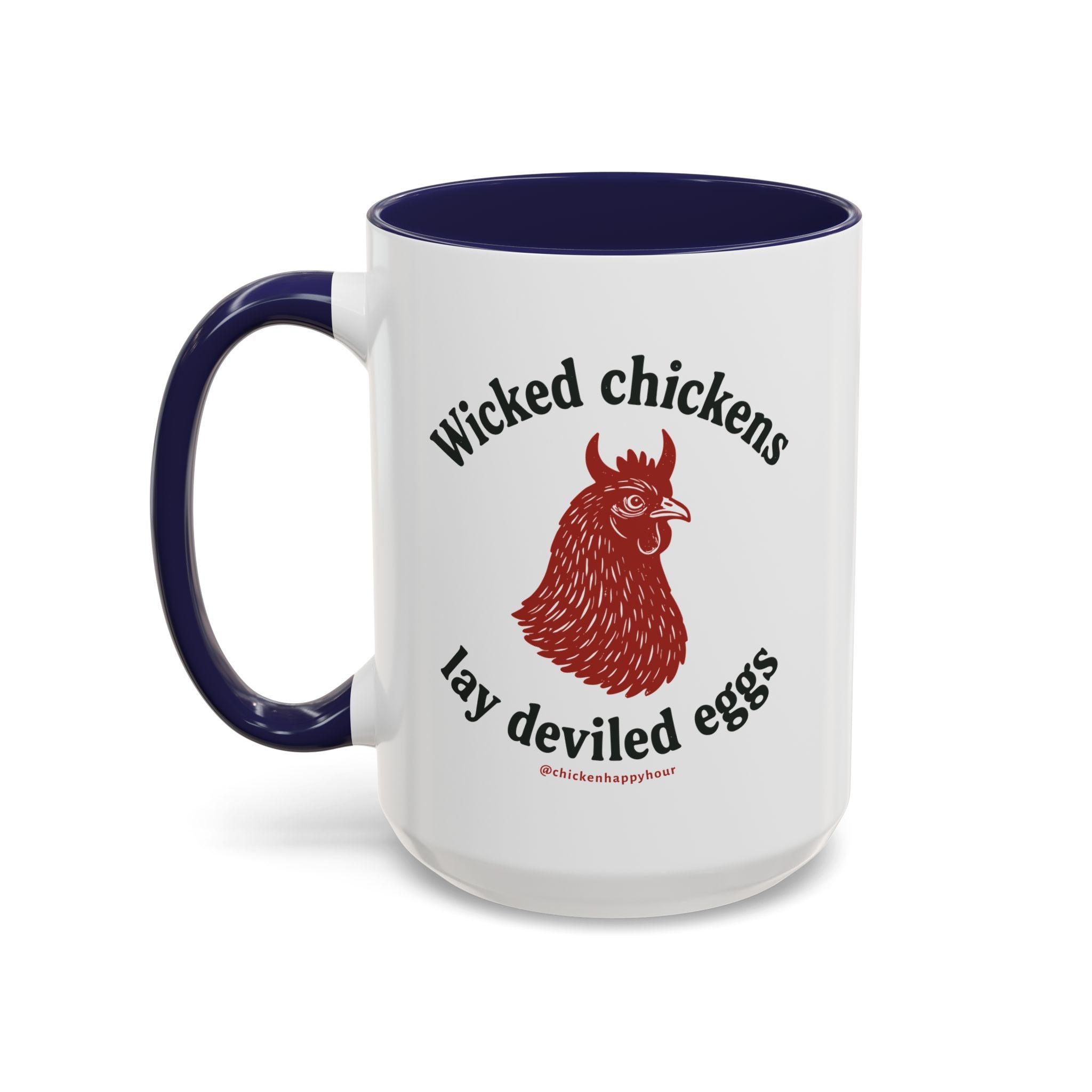 Wicked Chickens Lay Deviled Eggs Coffee Mug
