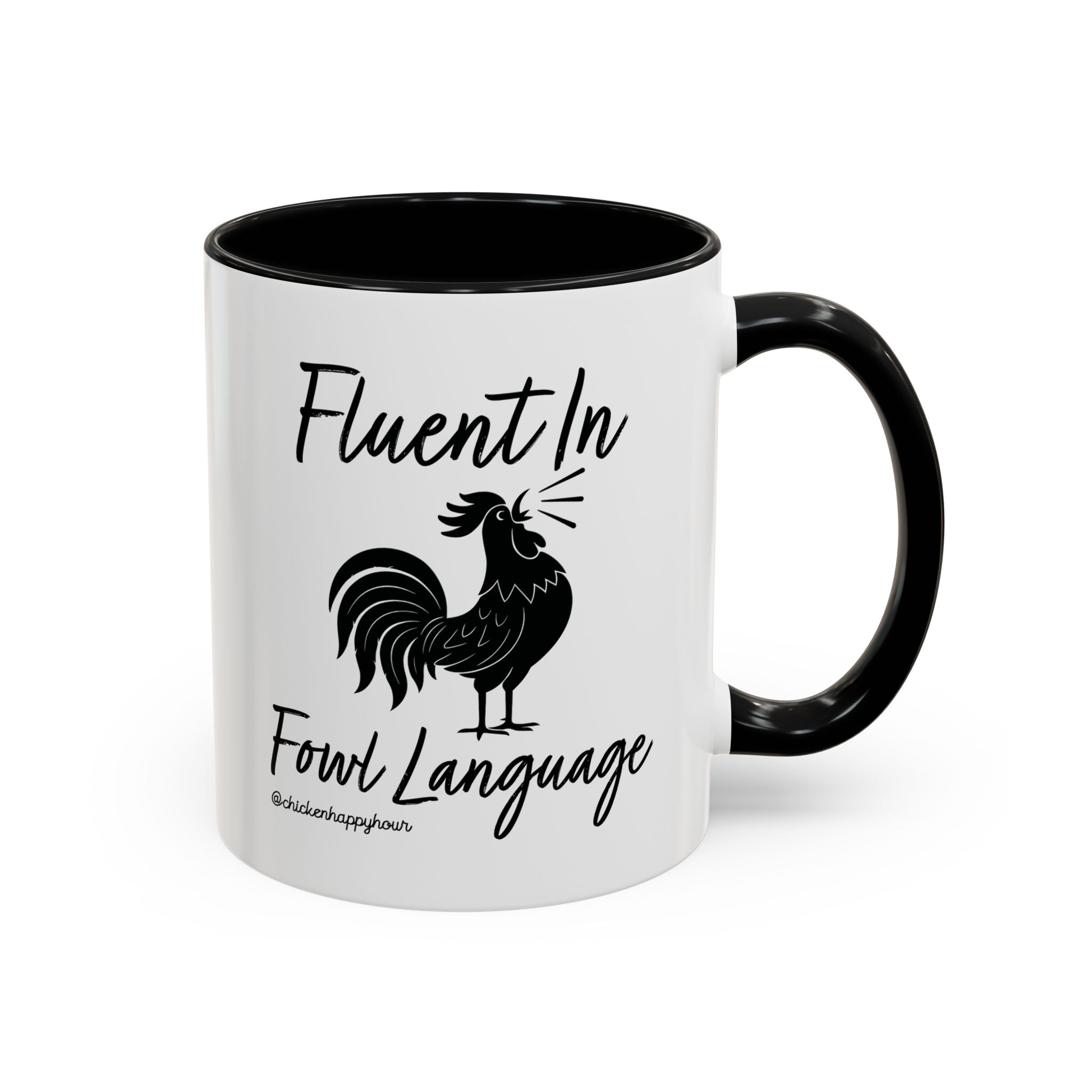 Fluent in Fowl Language 2 Coffee Mug