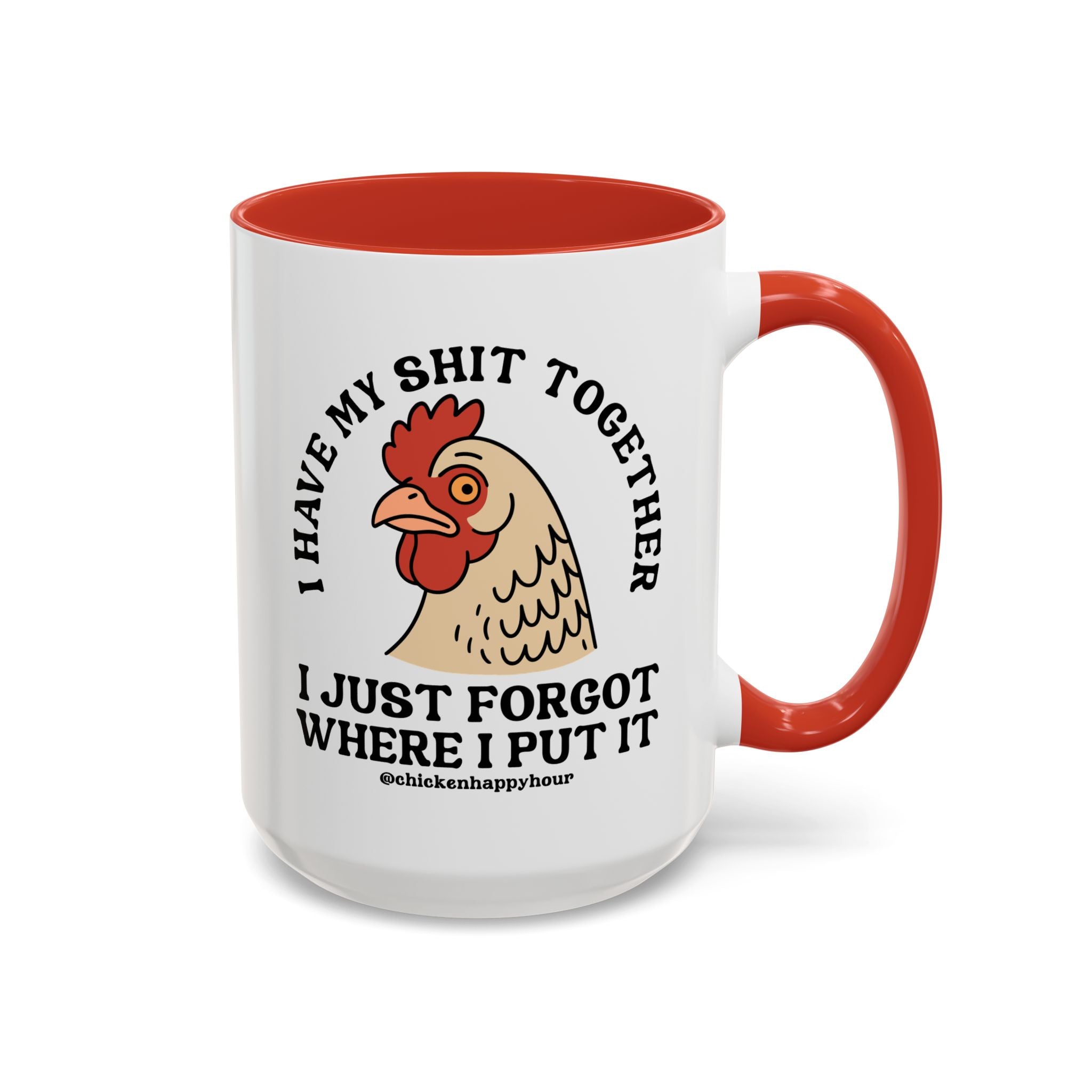 I Have My Shit Together Coffee Mug