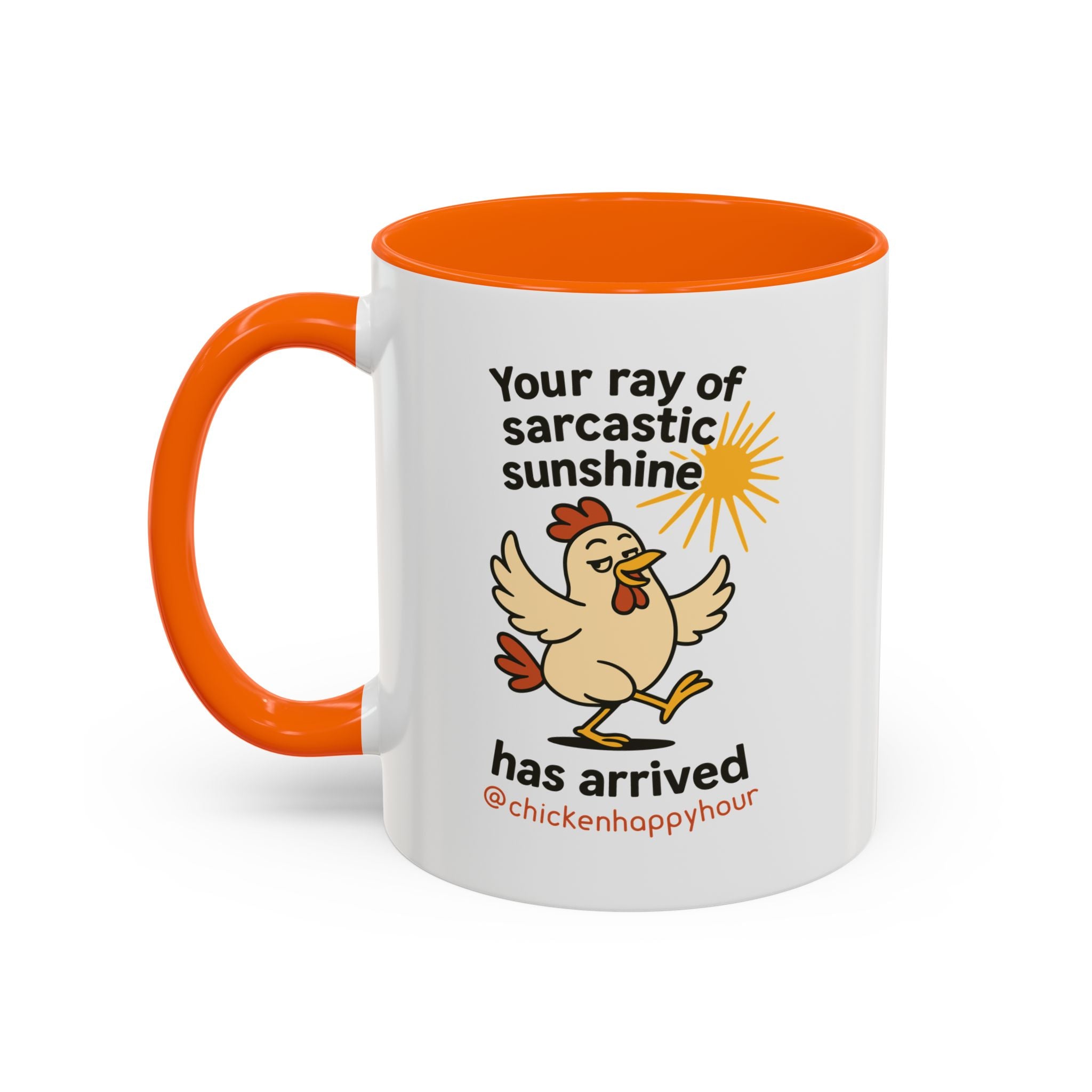 Your Ray of Sarcastic Sunshine has Arrived Coffee Mug