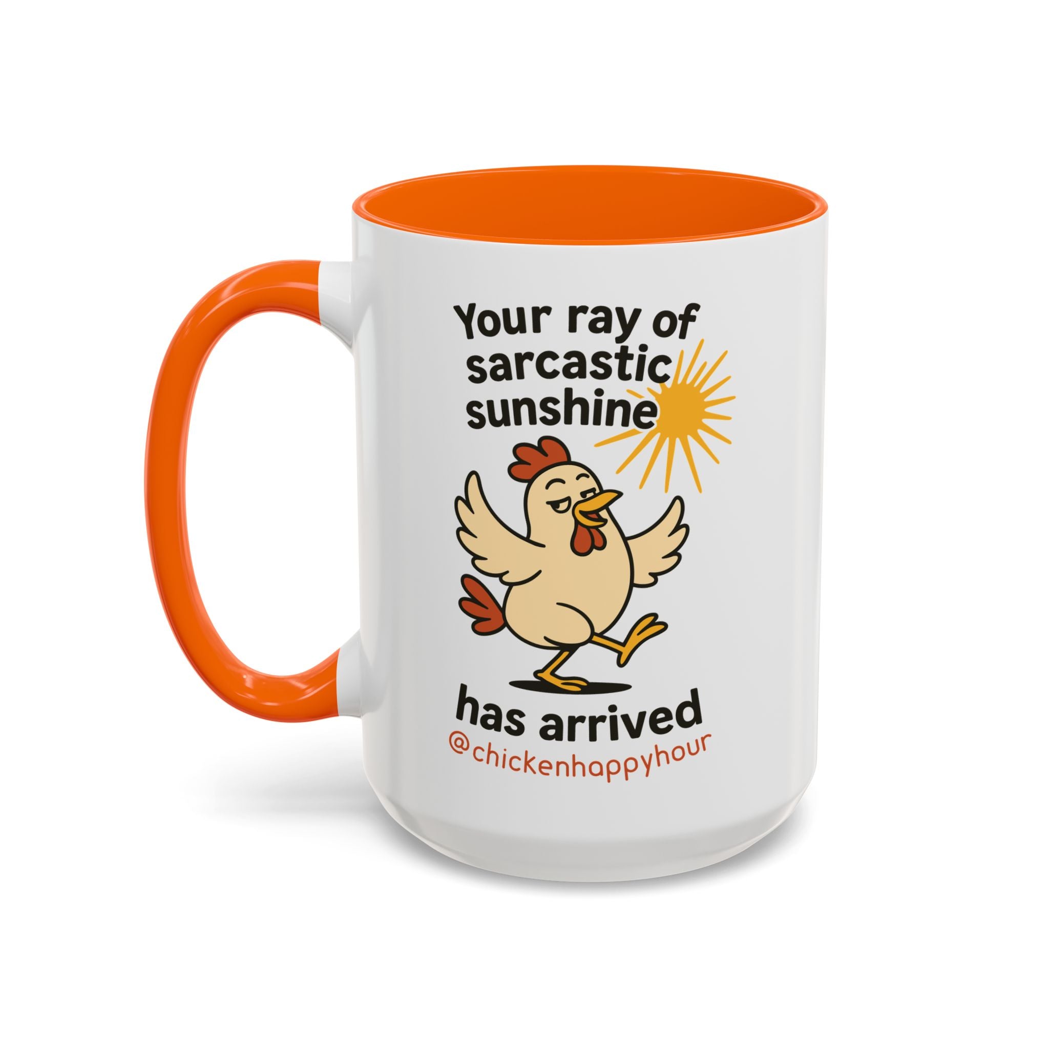 Your Ray of Sarcastic Sunshine has Arrived Coffee Mug