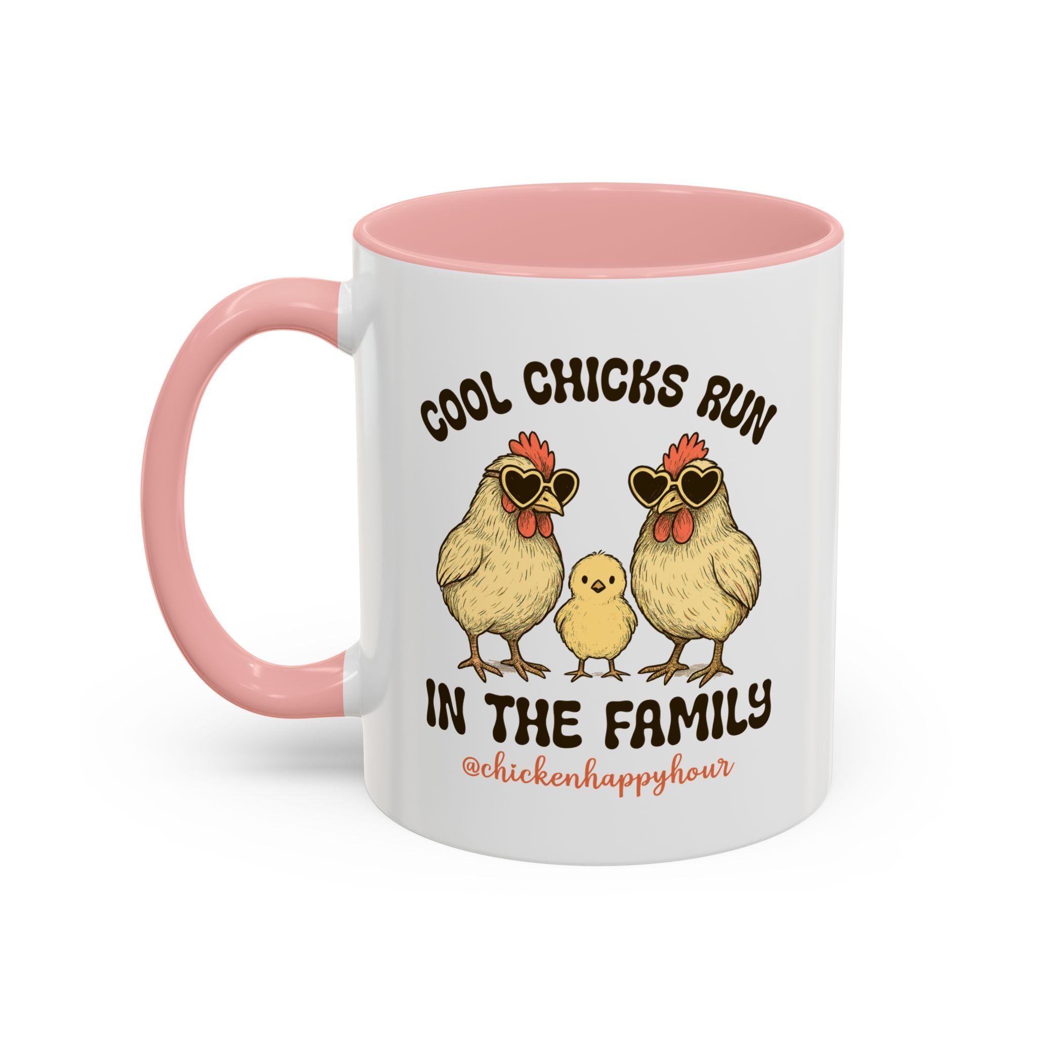 Cool Chicks Run in the Family Coffee Mug