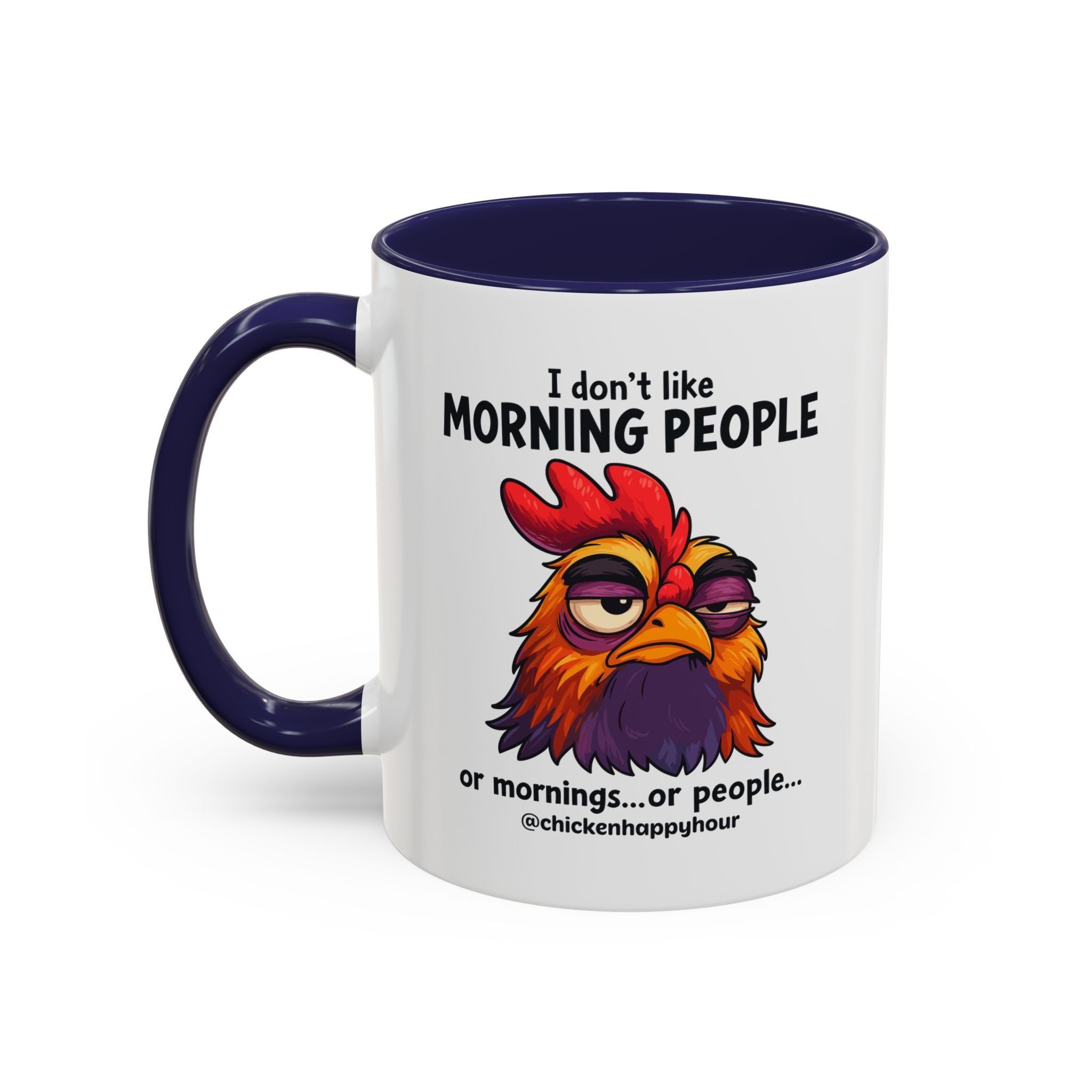 I Don't Like Morning People Coffee Mug
