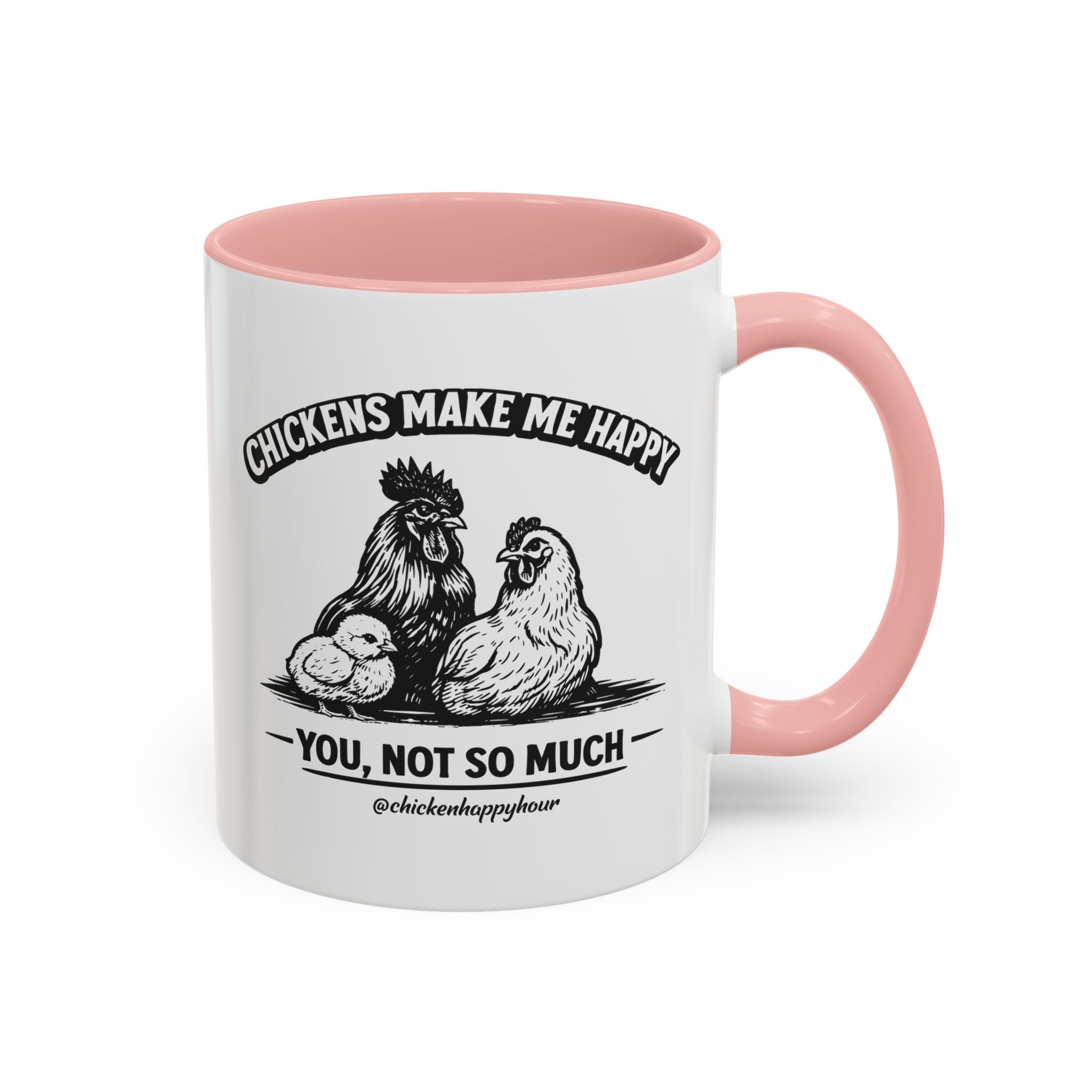 Chickens Make Me Happy Coffee Mug