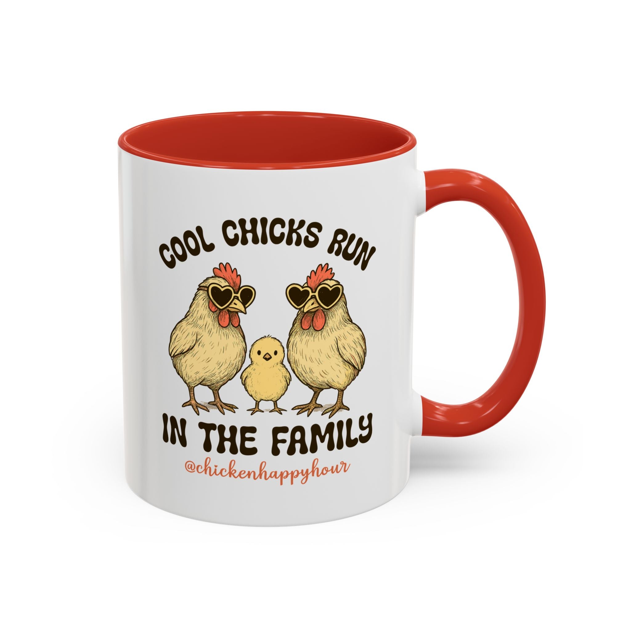 Cool Chicks Run in the Family Coffee Mug