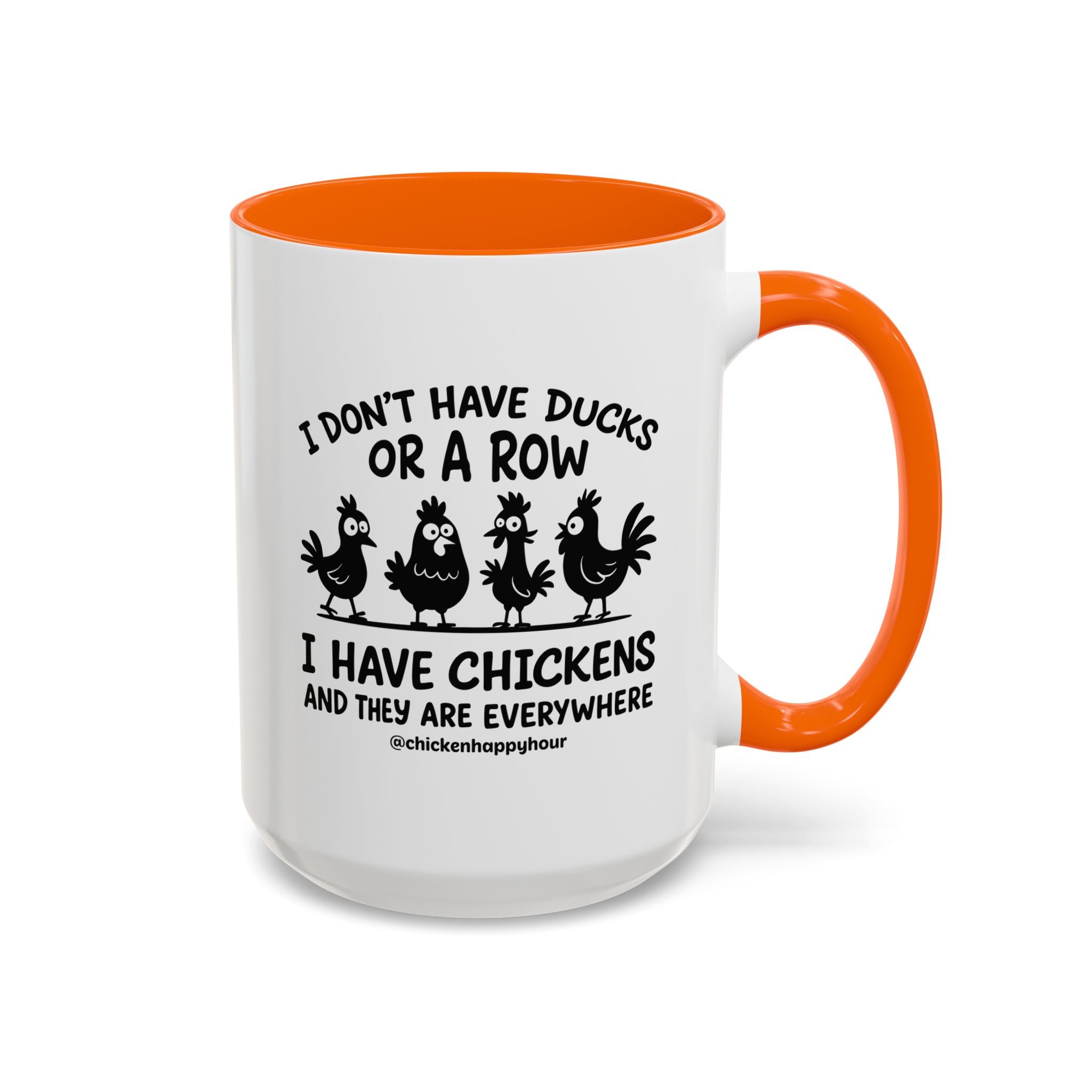 I Don't Have Ducks Coffee Mug