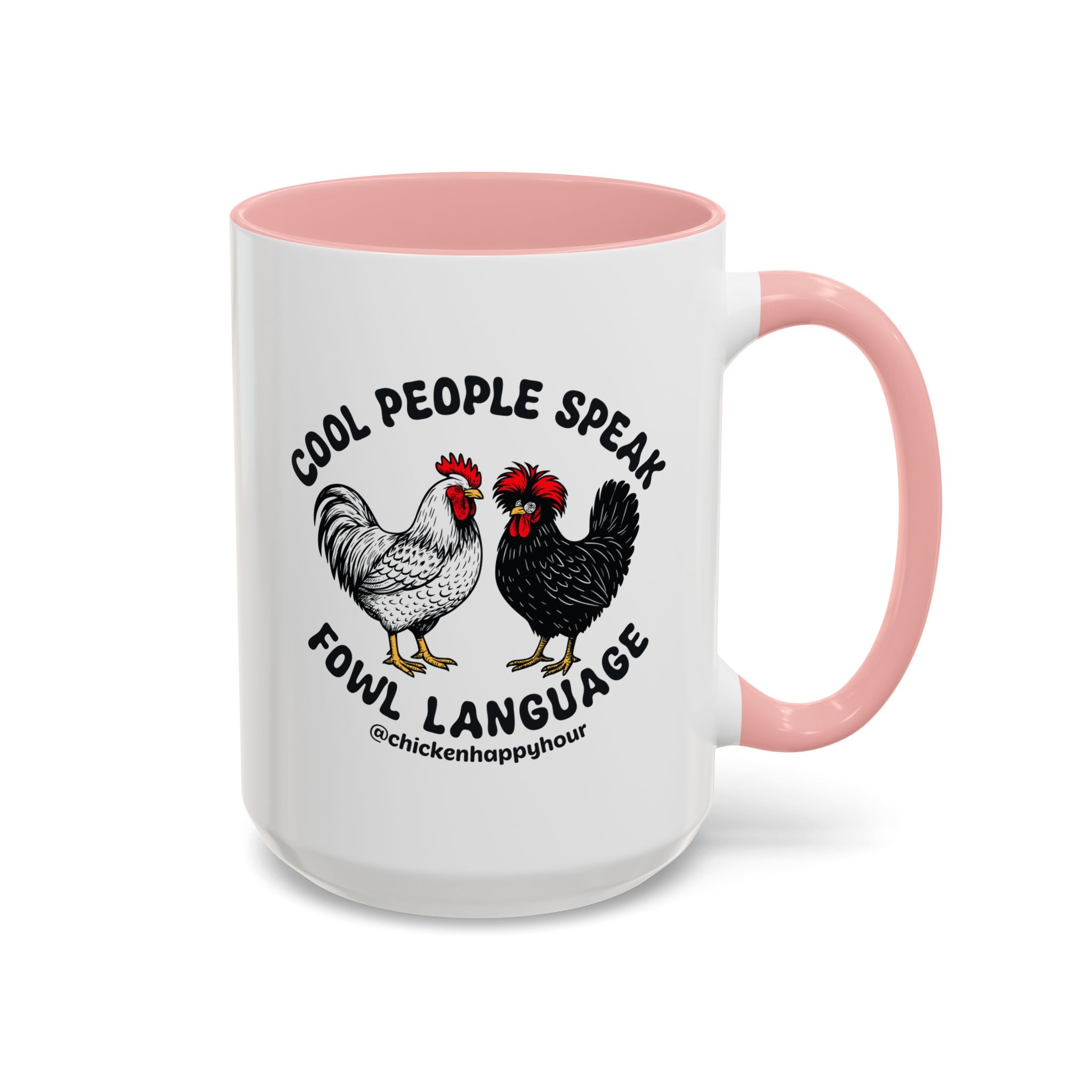 Cool People Speak Fowl Language Coffee Mug