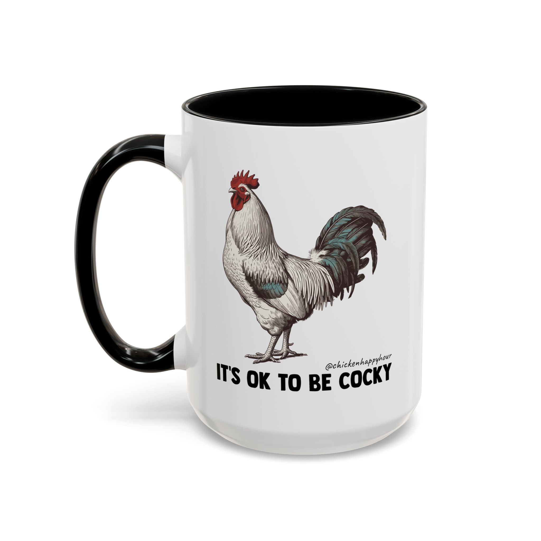 It's Ok To Be Cocky Coffee Mug
