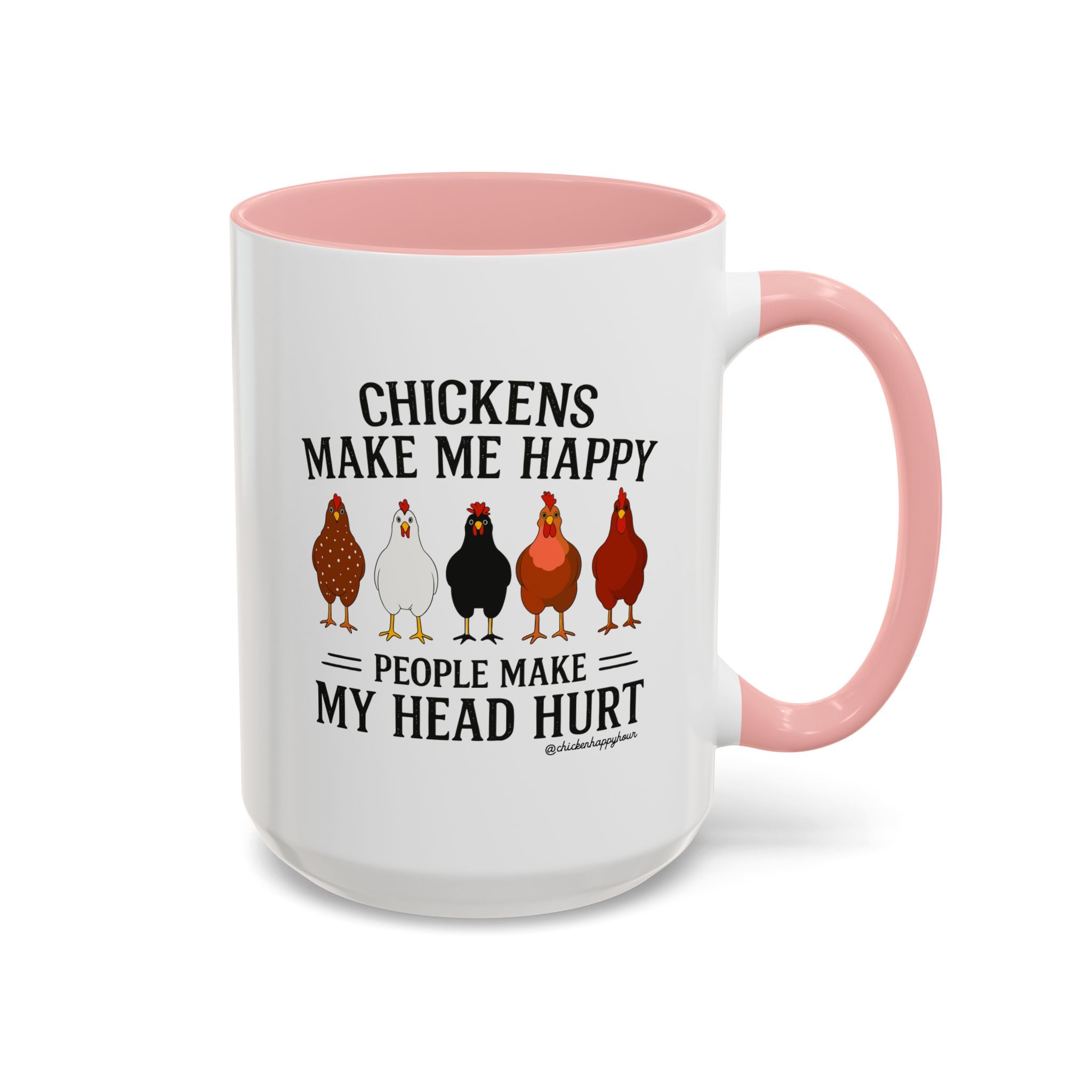 Chickens Make ME Happy Coffee Mug