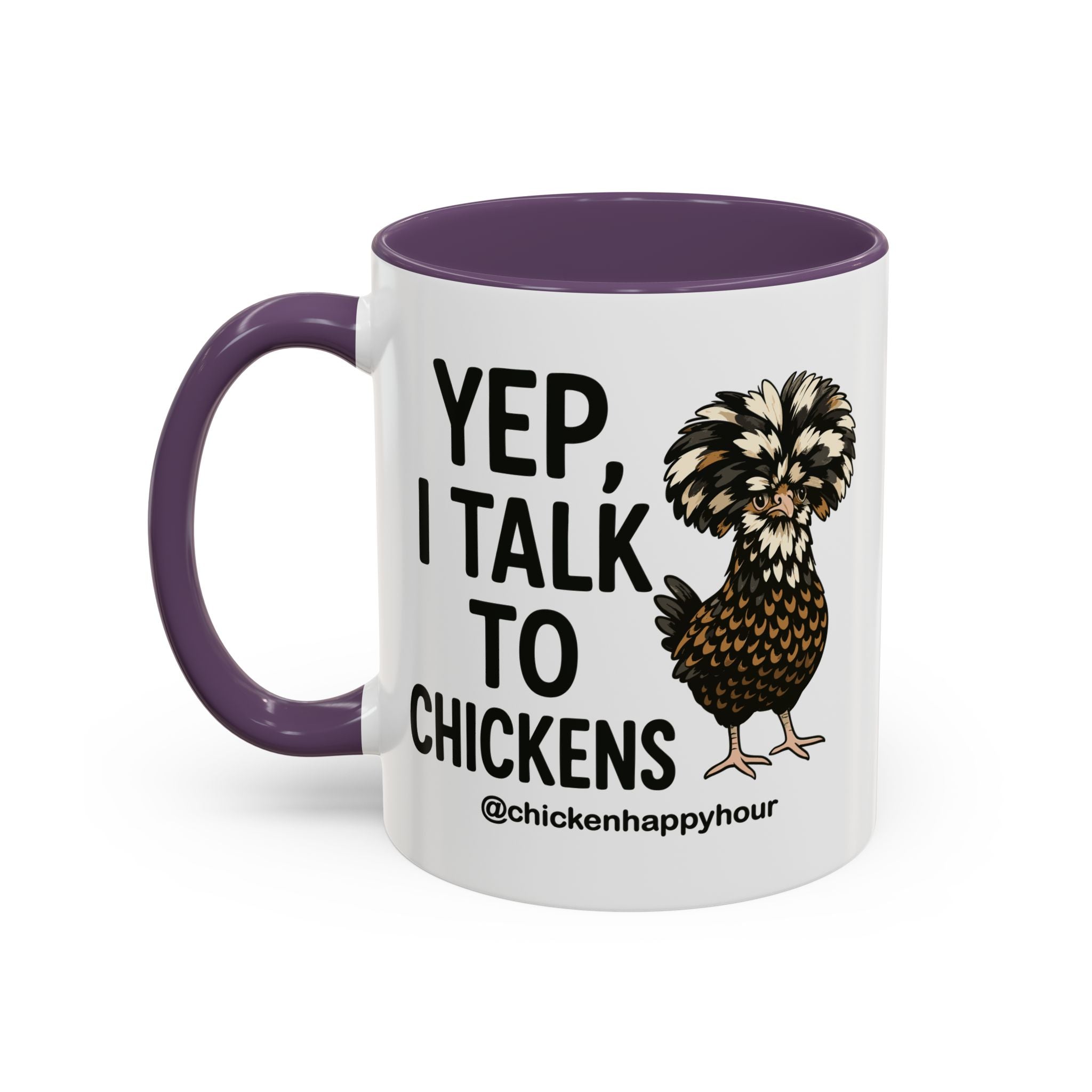 Yep, I Talk to Chickens Coffee Mug