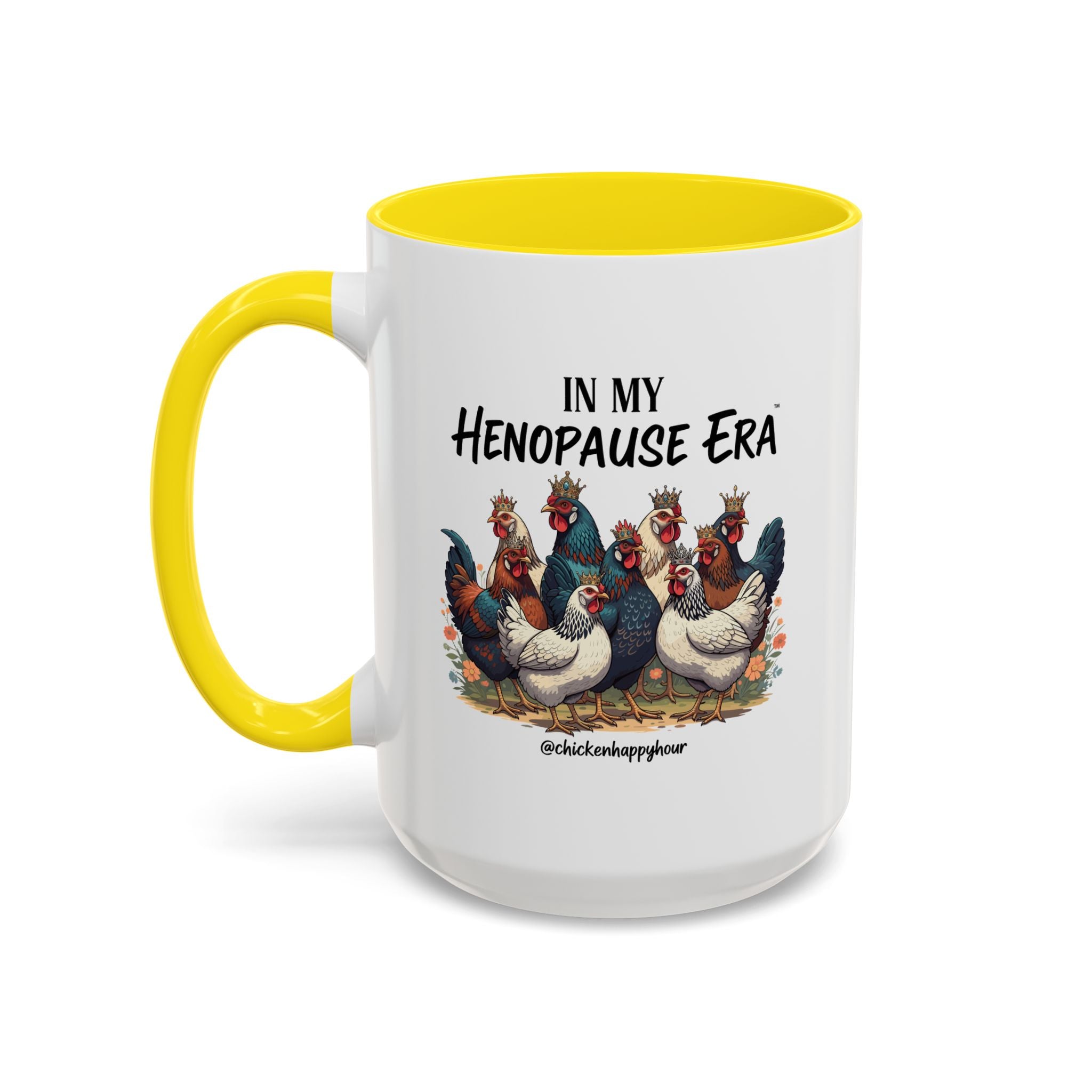 In my HENOPAUSE™ Era Coffee Mug