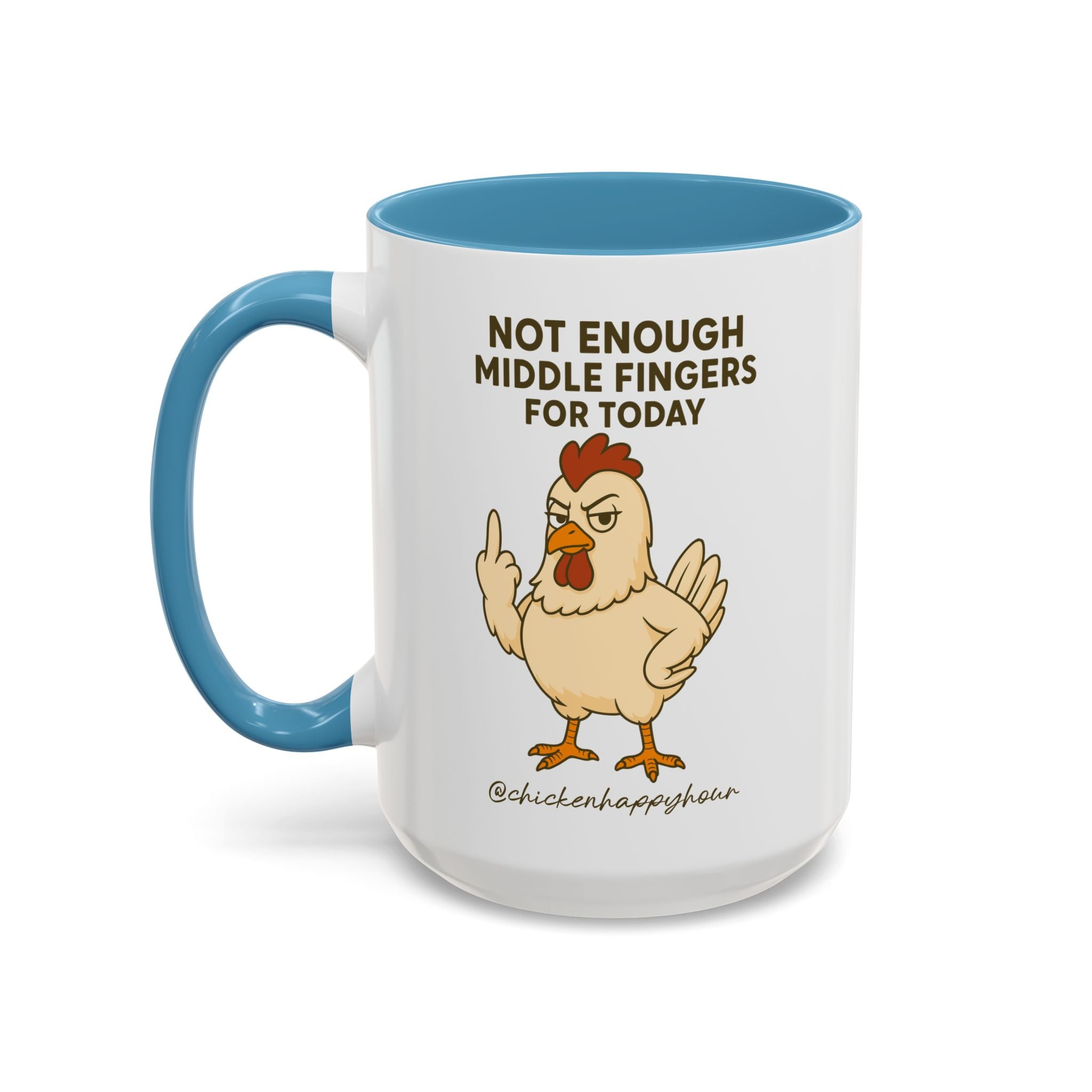 Not Enough Middle Fingers for Today Coffee Mug