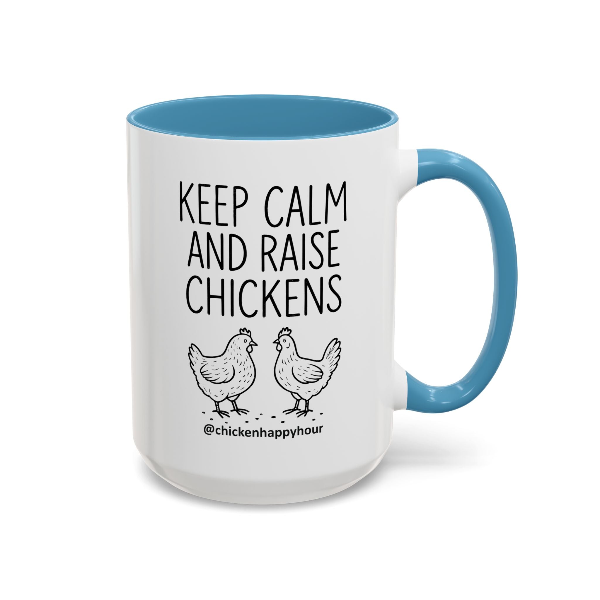 Keep Calm and Raise Chickens Coffee Mug