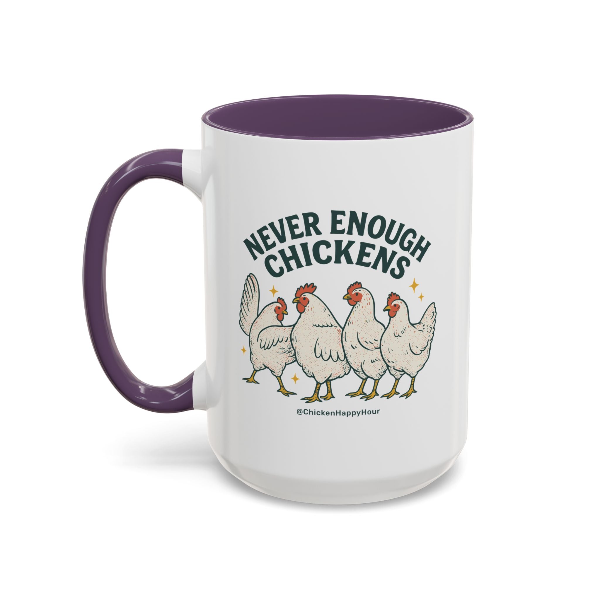 Never Enough Chickens Coffee Mug