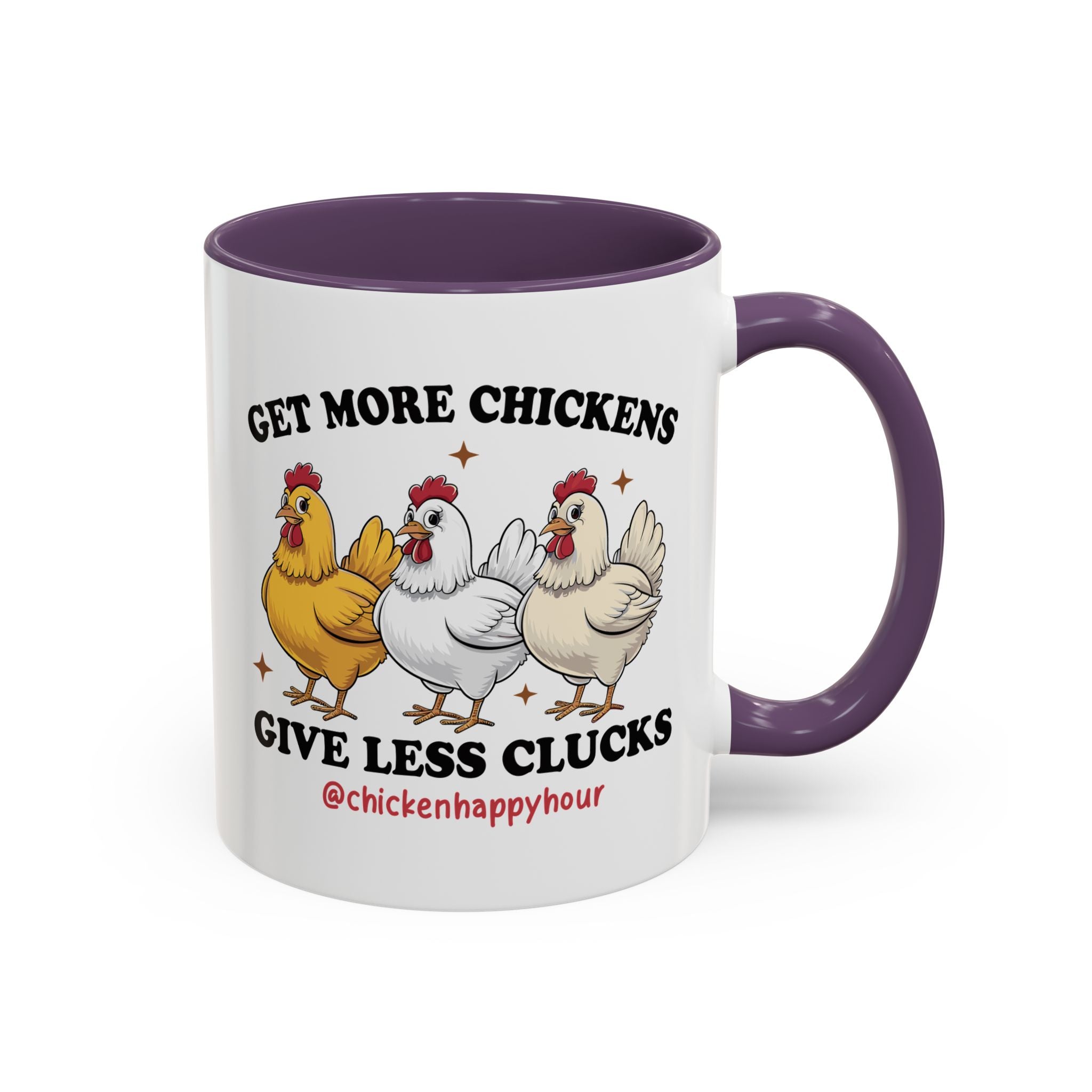 Get Some Chickens Give Less Clucks Coffee Mug