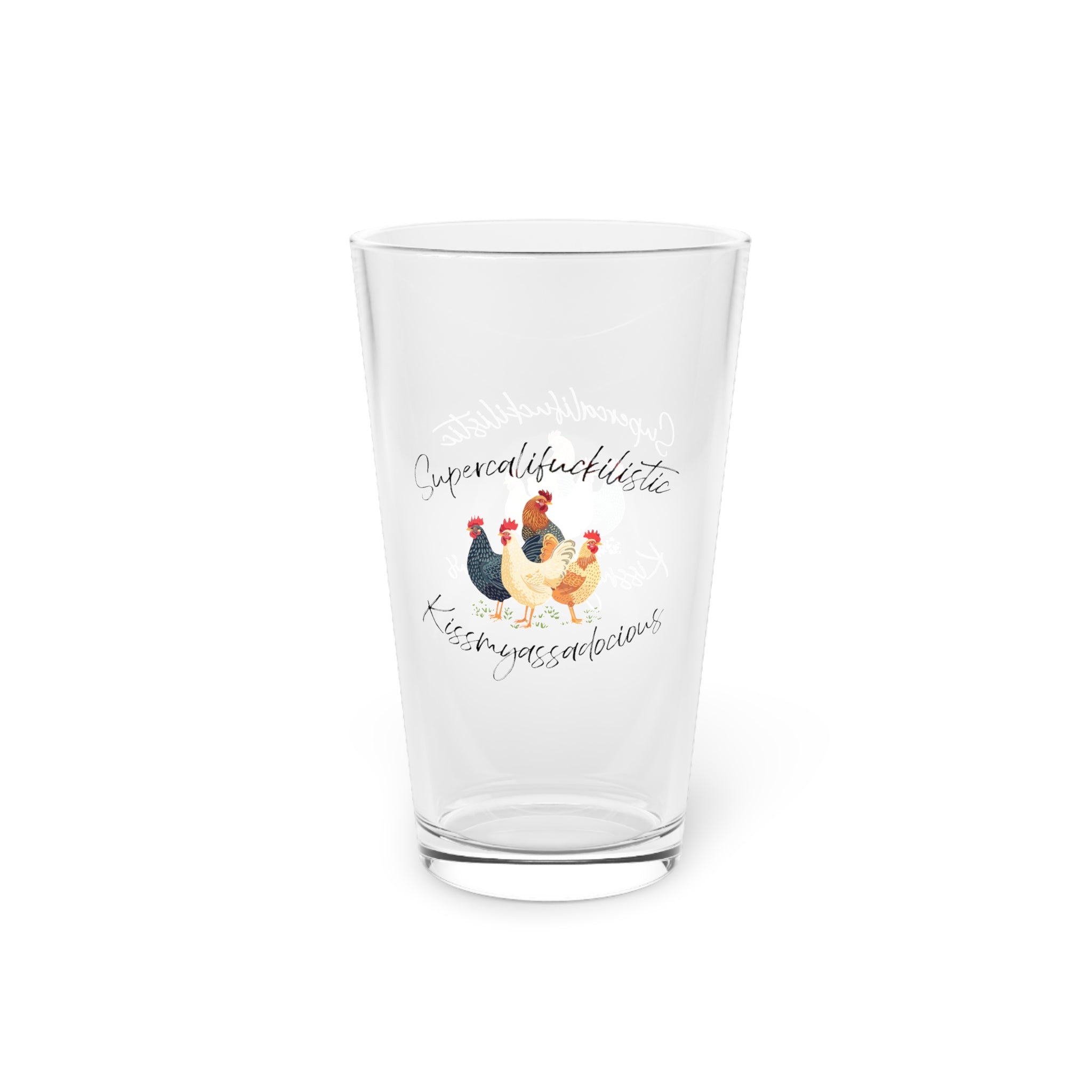 Supercalifuckilistic Kissmyassadocious Pint Glass