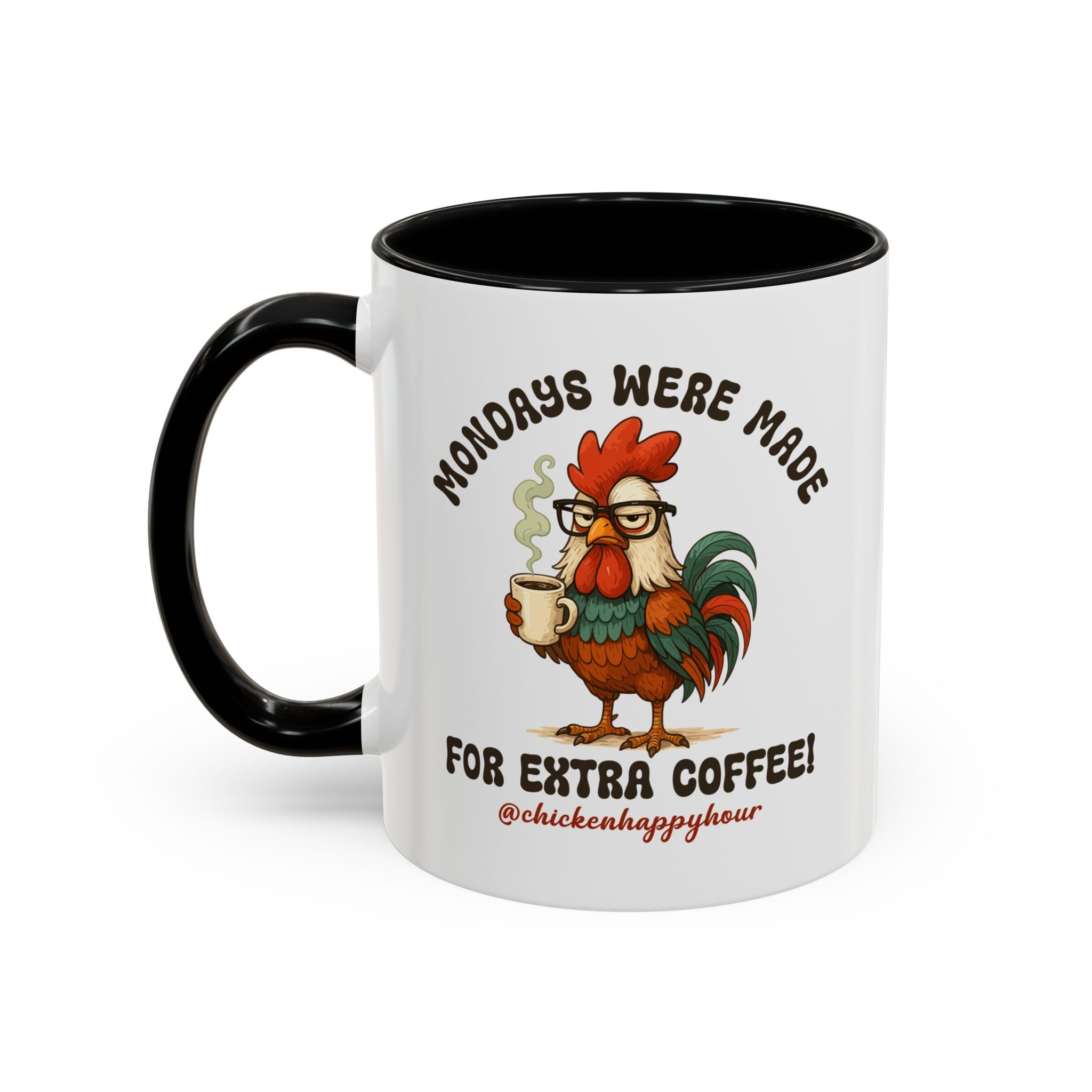 Mondays were Made for Extra Coffee Coffee Mug