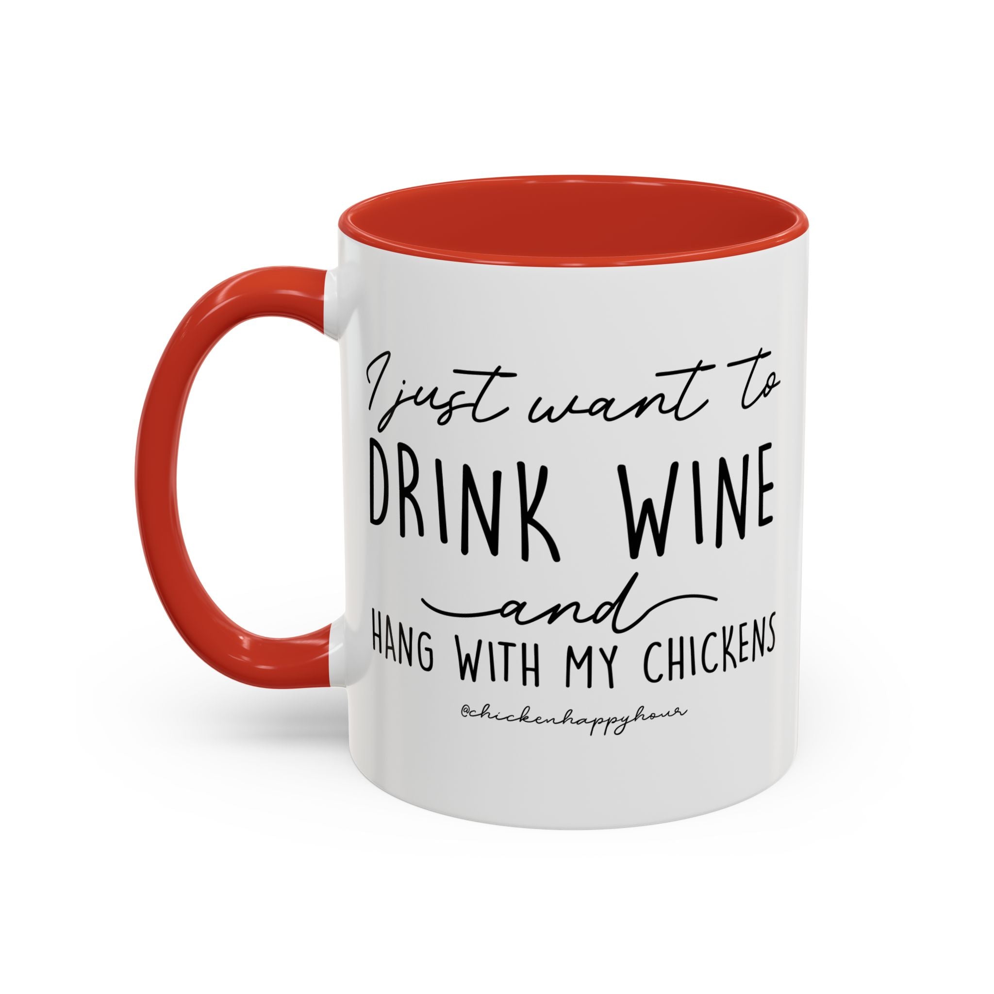 I Just Want to Drink Wine Coffee Mug