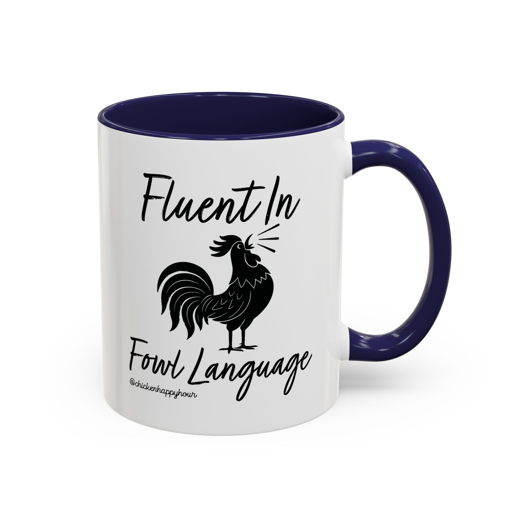 Fluent in Fowl Language 2 Coffee Mug