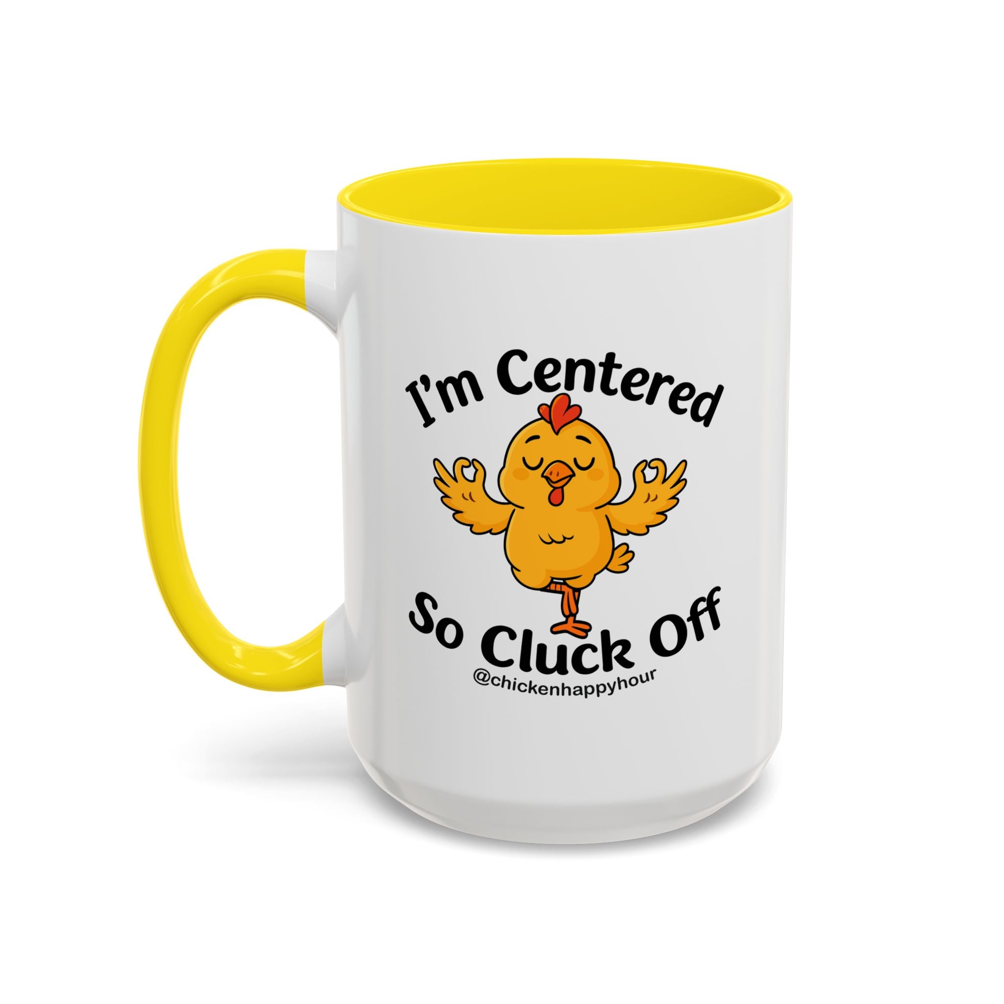 I'm Centered Coffee Mug