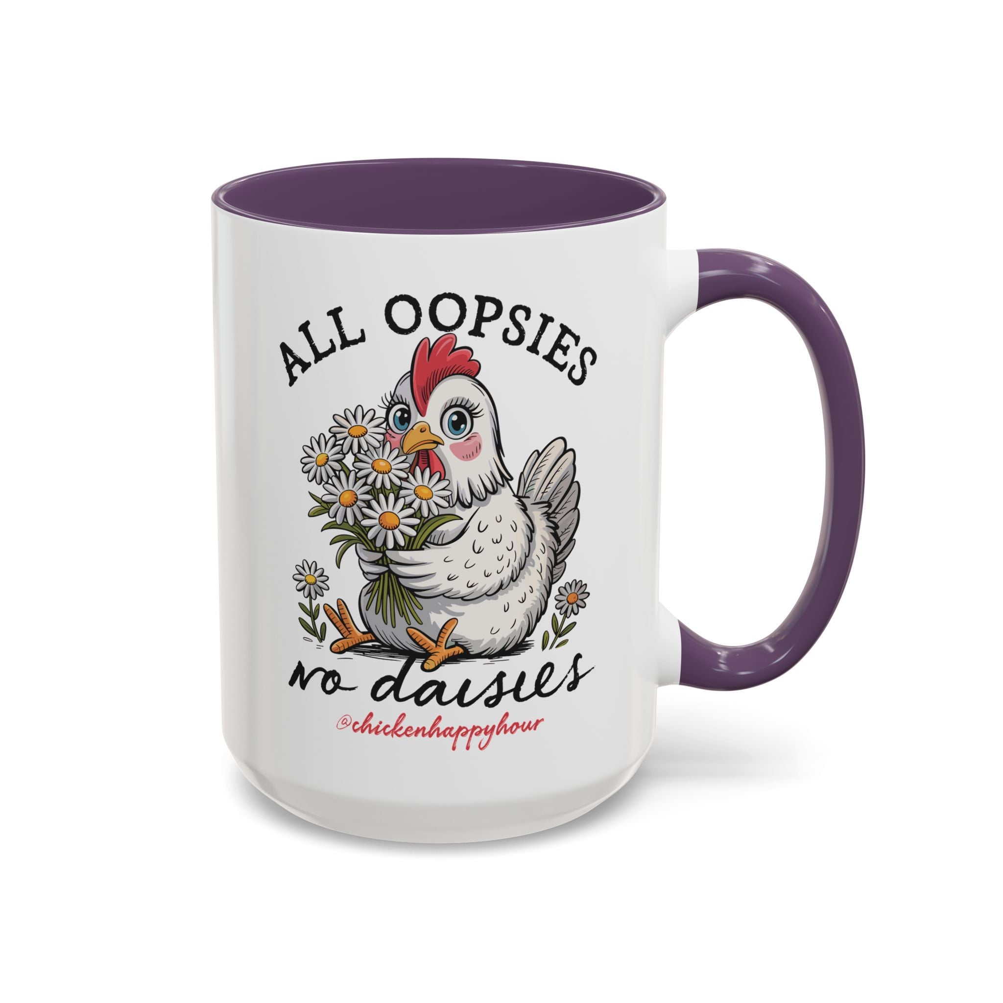 All Oopsies No Daisies Coffee Mug