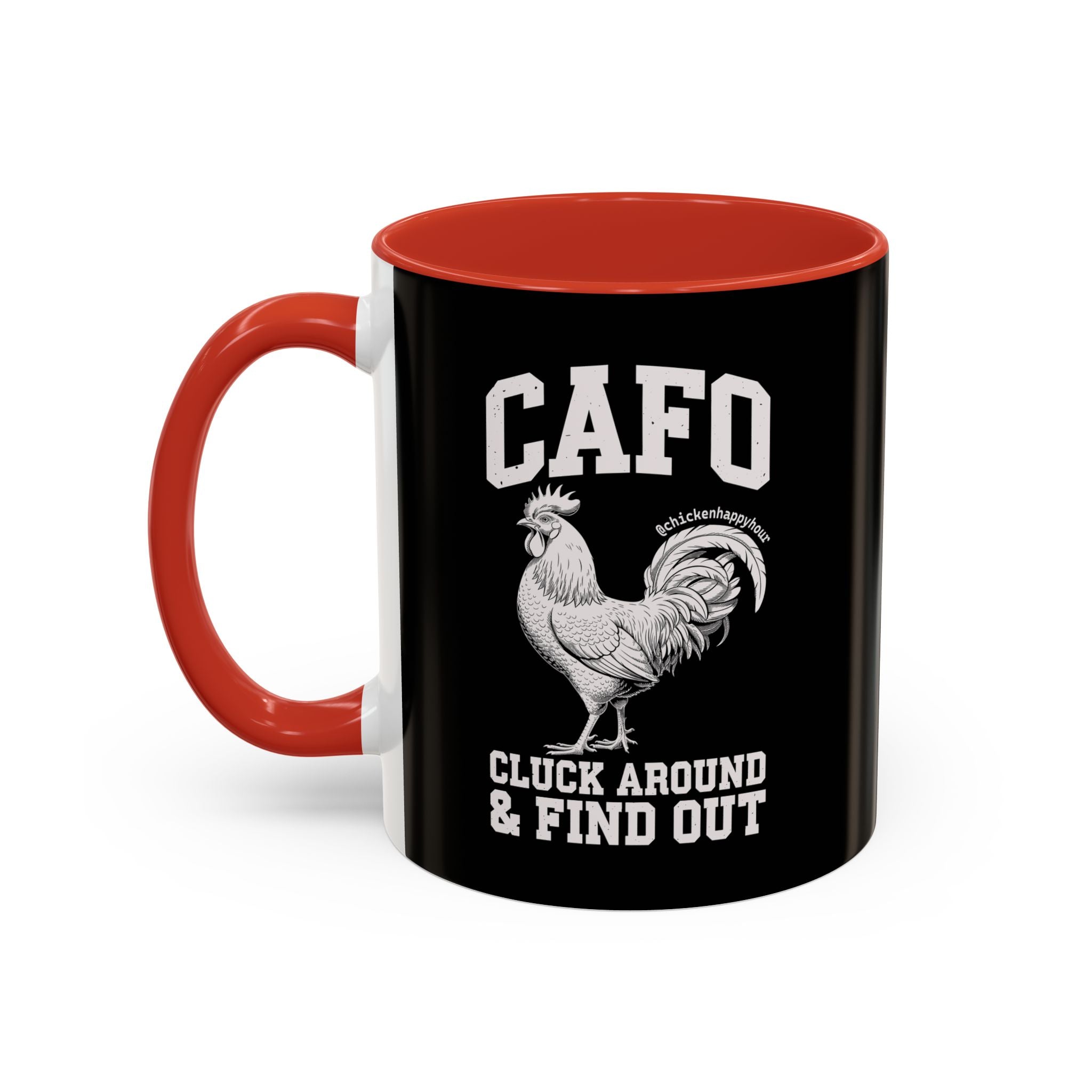 C A F O Cluck Around & Find Out Coffee Mug
