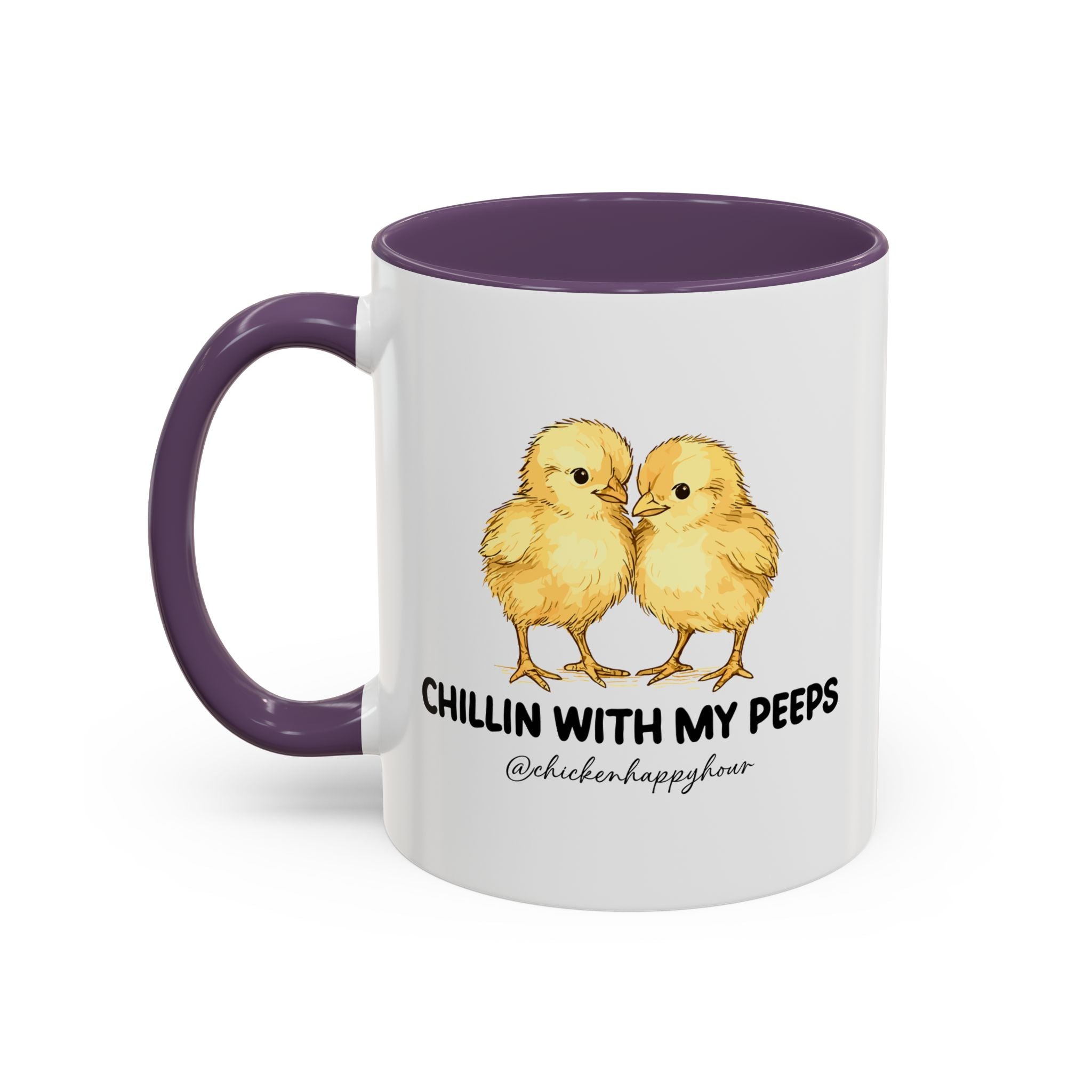Chillin With my Peeps Coffee Mug