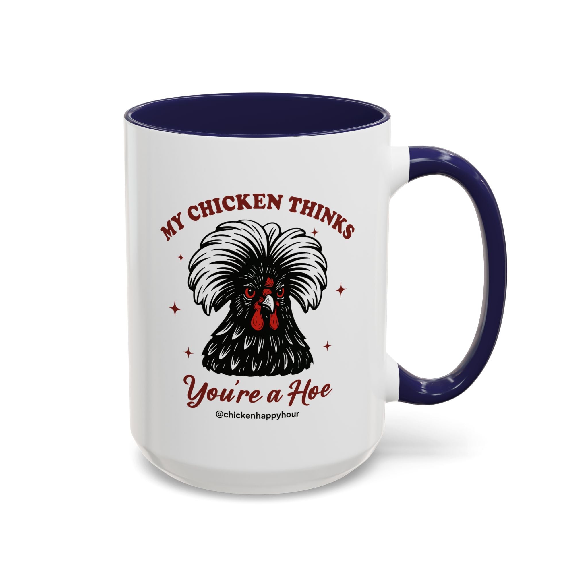 My Chicken Thinks Coffee Mug