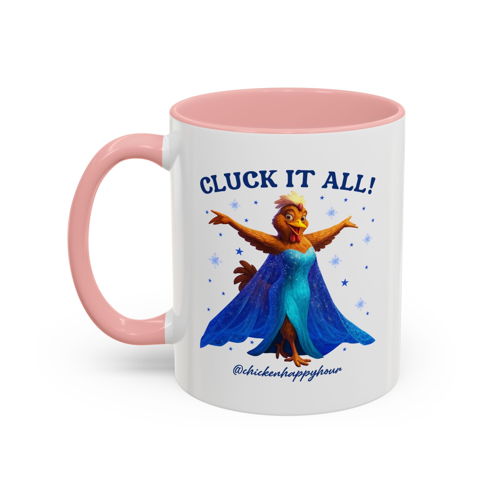 Cluck It All! Coffee Mug
