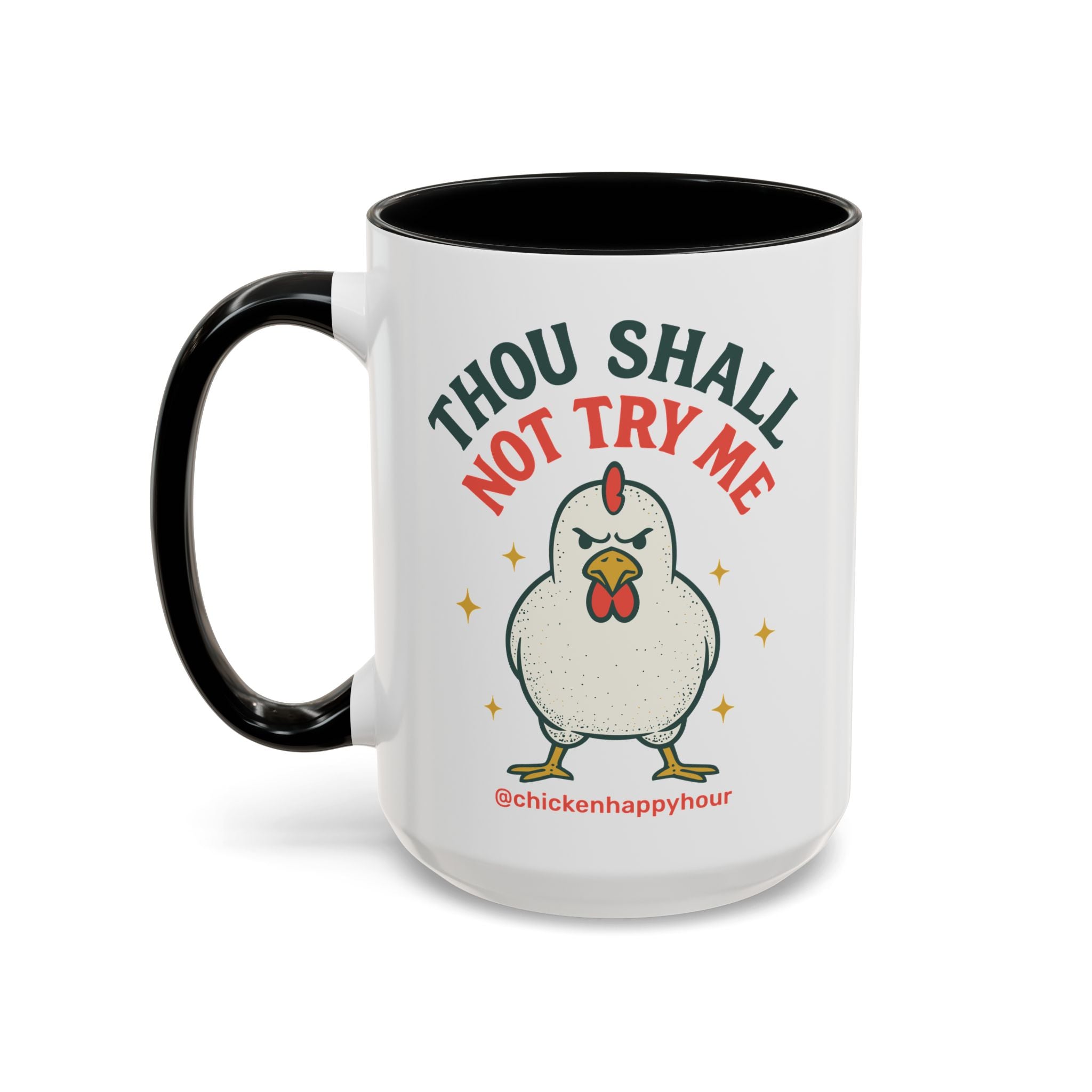 Thou Shall Not Try Me Coffee Mug