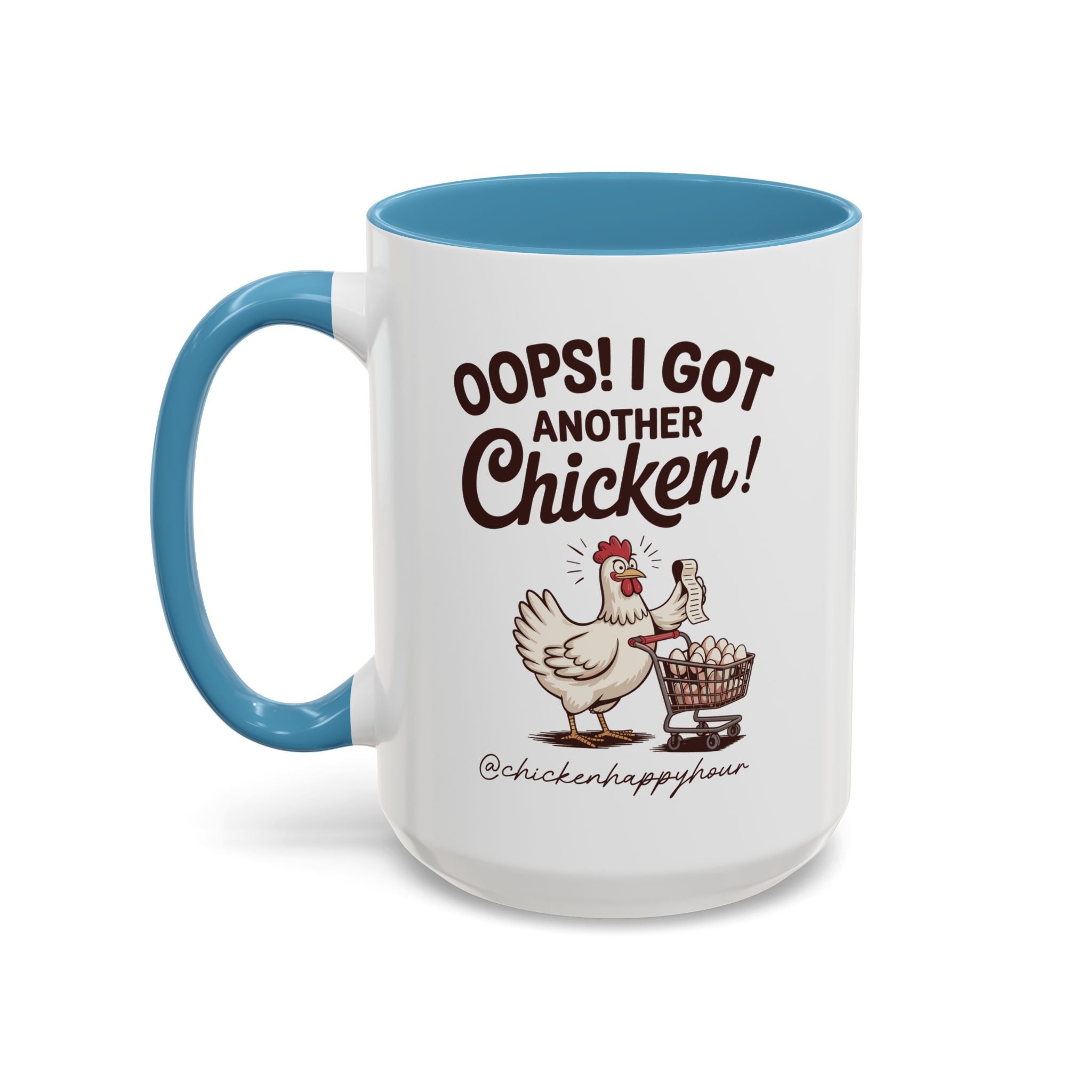 Oops I Got Another Chicken 2 Coffee Mug