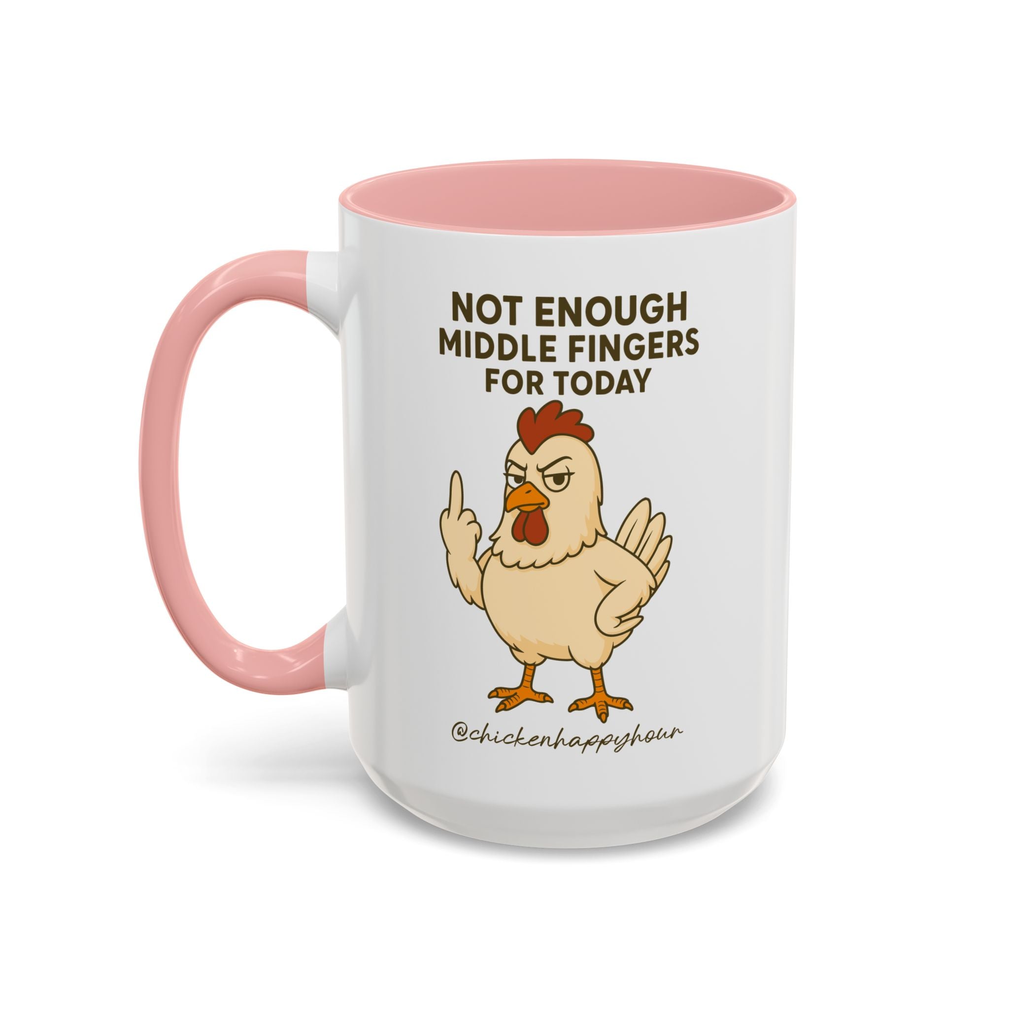 Not Enough Middle Fingers for Today Coffee Mug