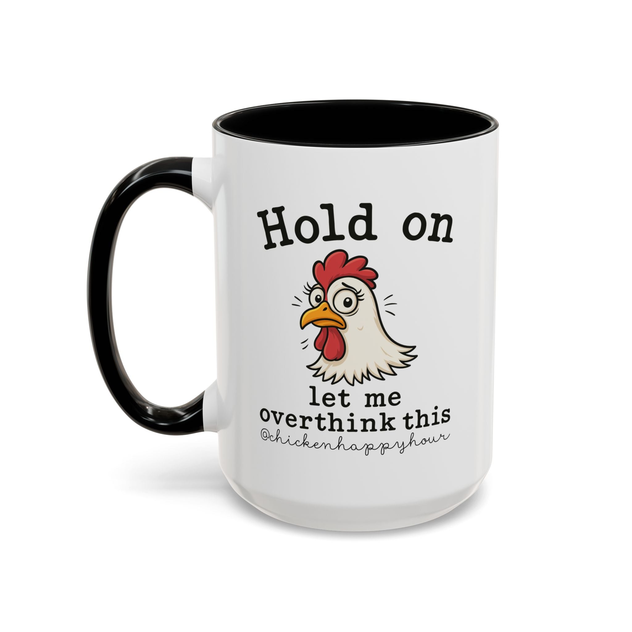 Hold On Let Me Overthink This Coffee Mug