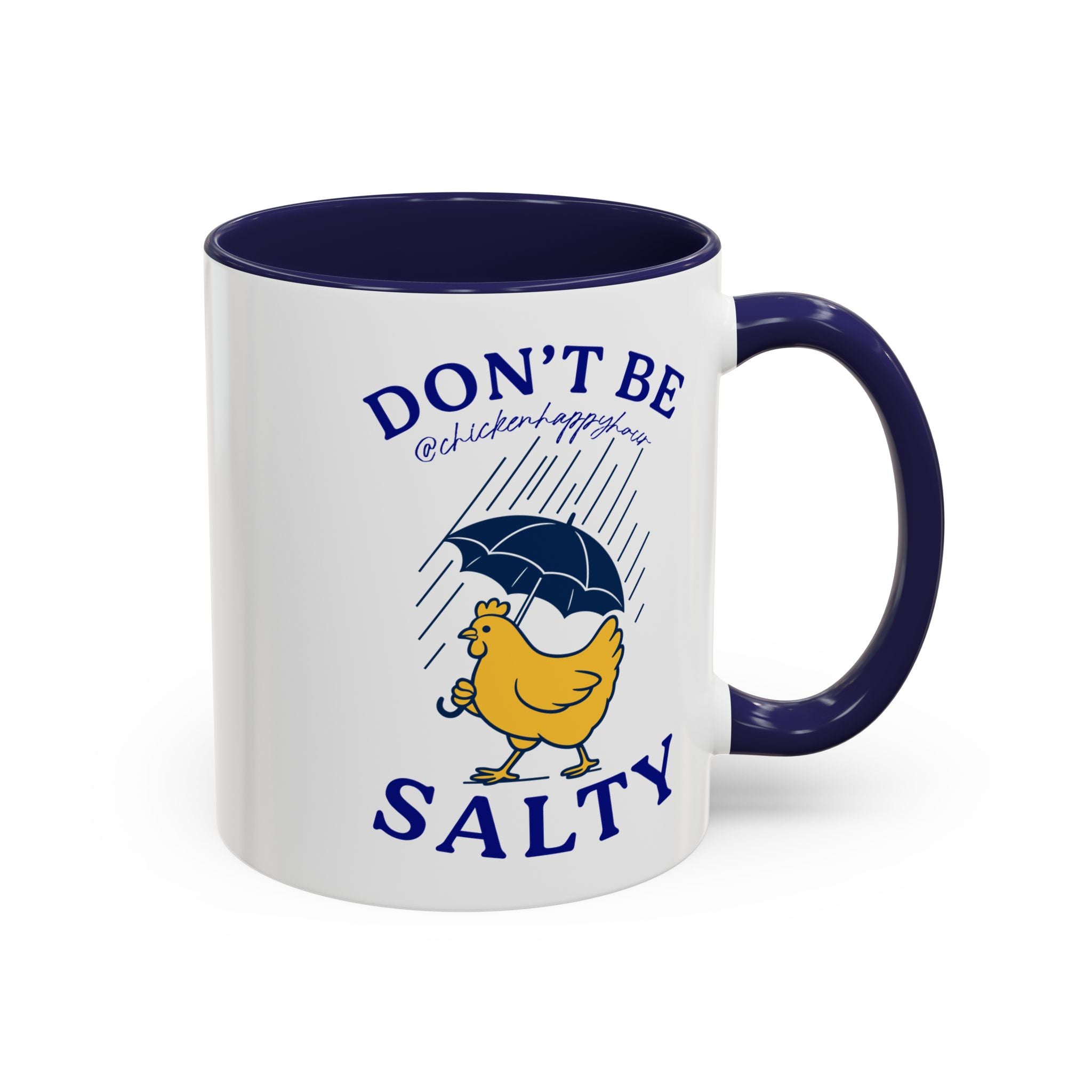 Don't Be Salty Coffee Mug