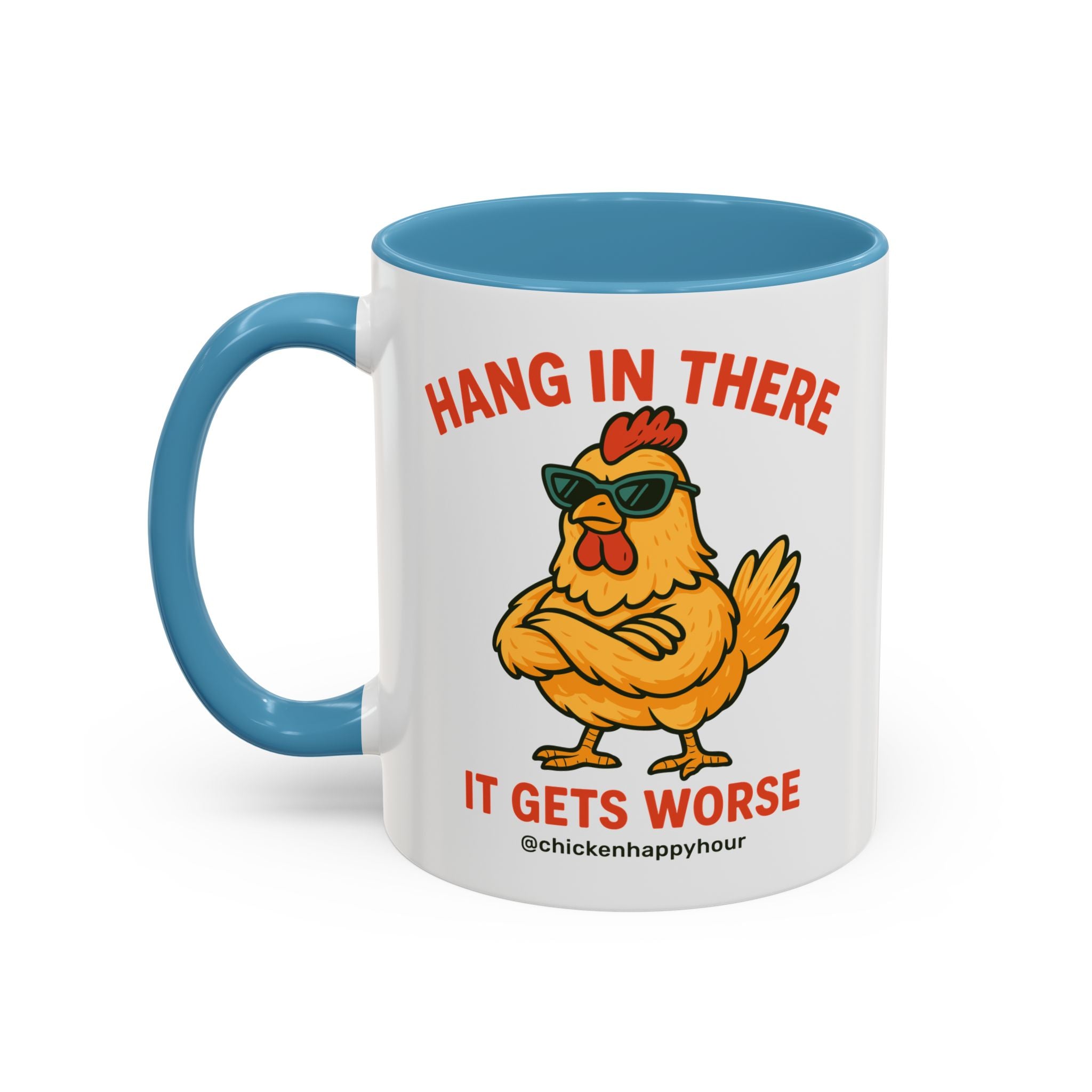 Hang In There It Gets Worse Coffee Mug