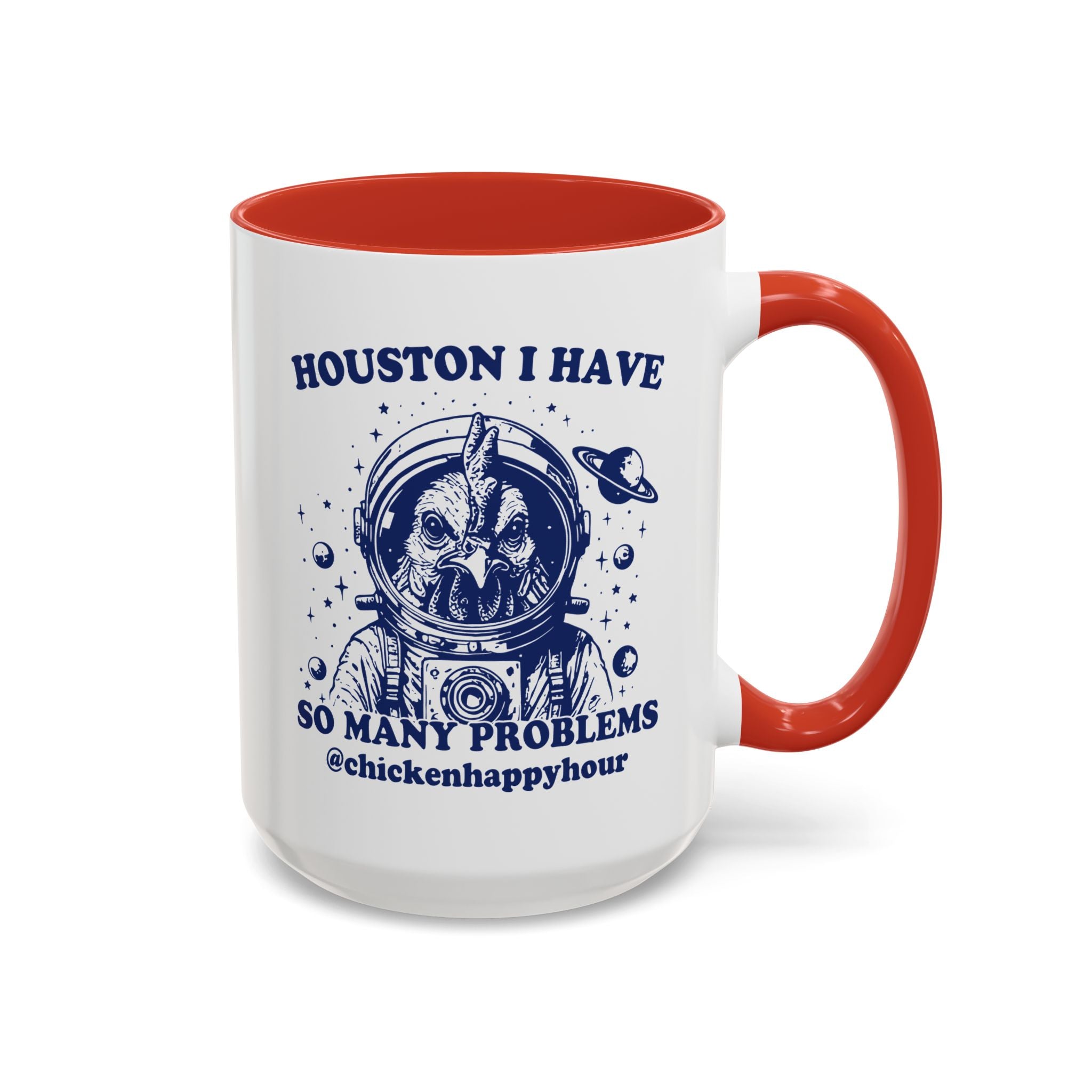 Houston I Have so Many Problems Coffee Mug