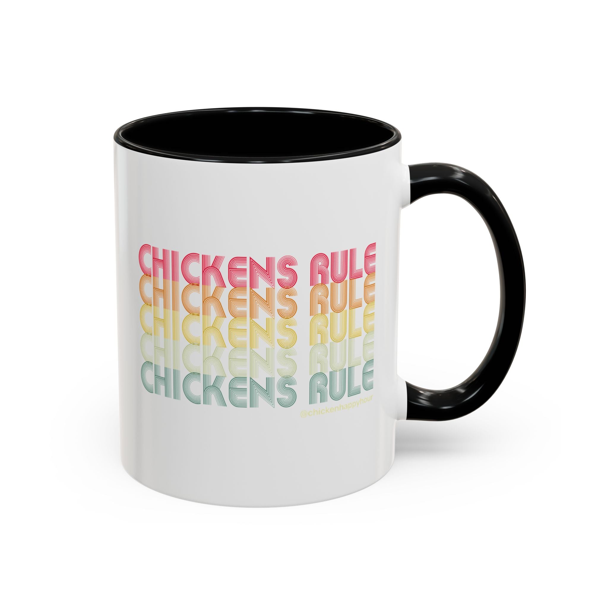 Chickens Rule Coffee Mug
