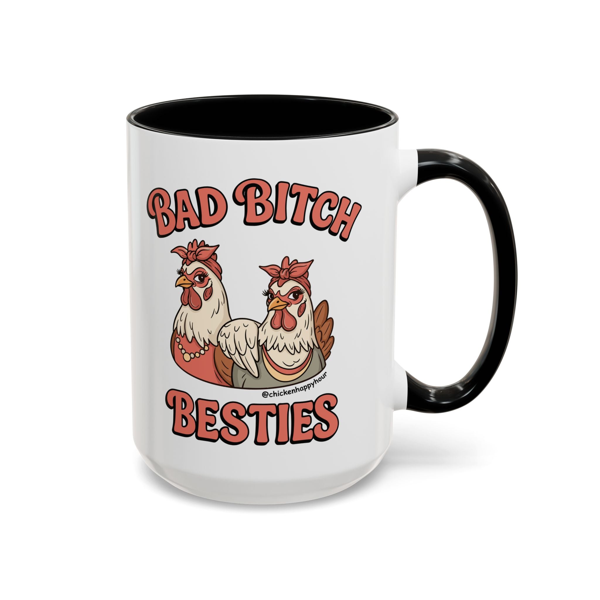 Bad Bitch Besties Coffee Mug