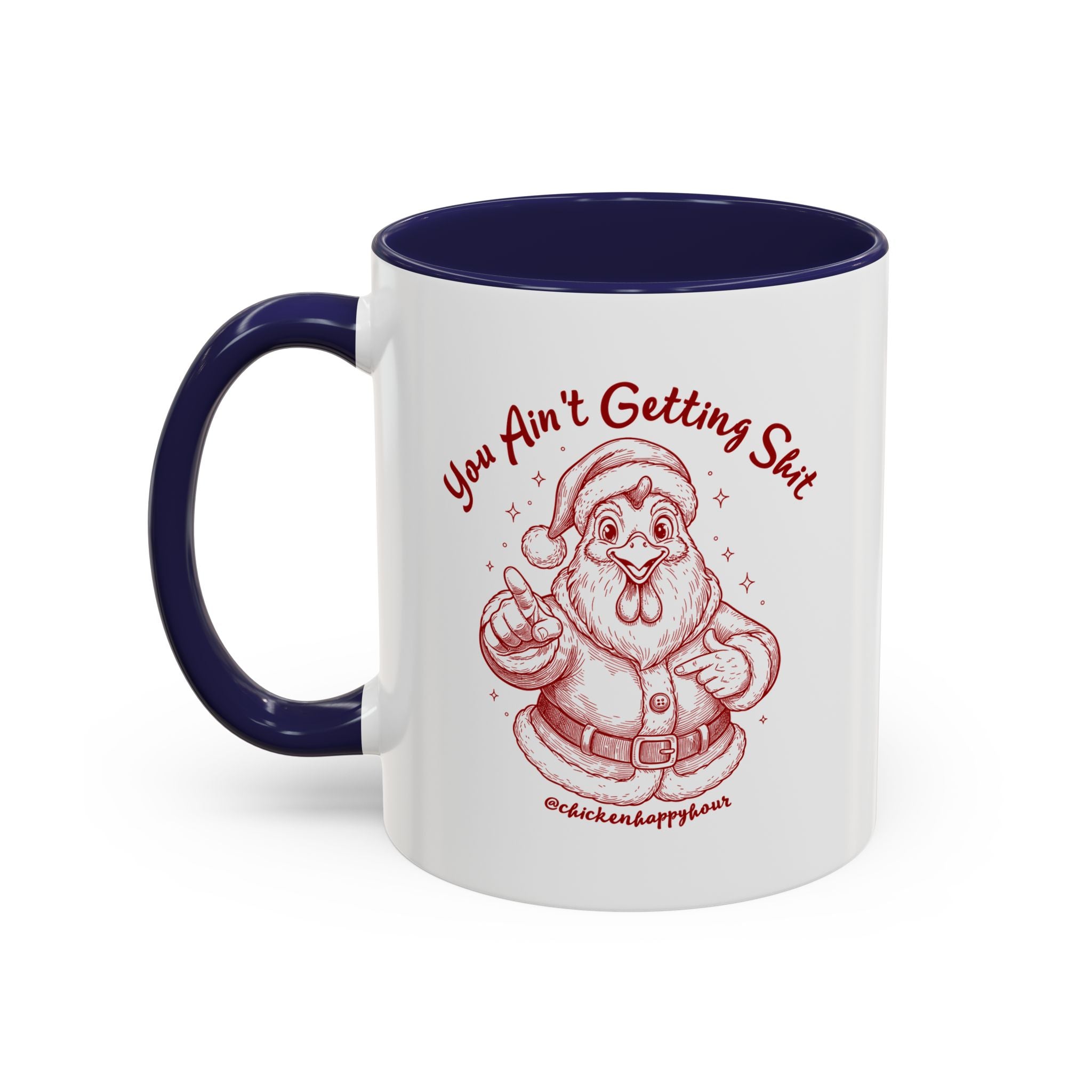 You Ain't getting SHIT Coffee Mug