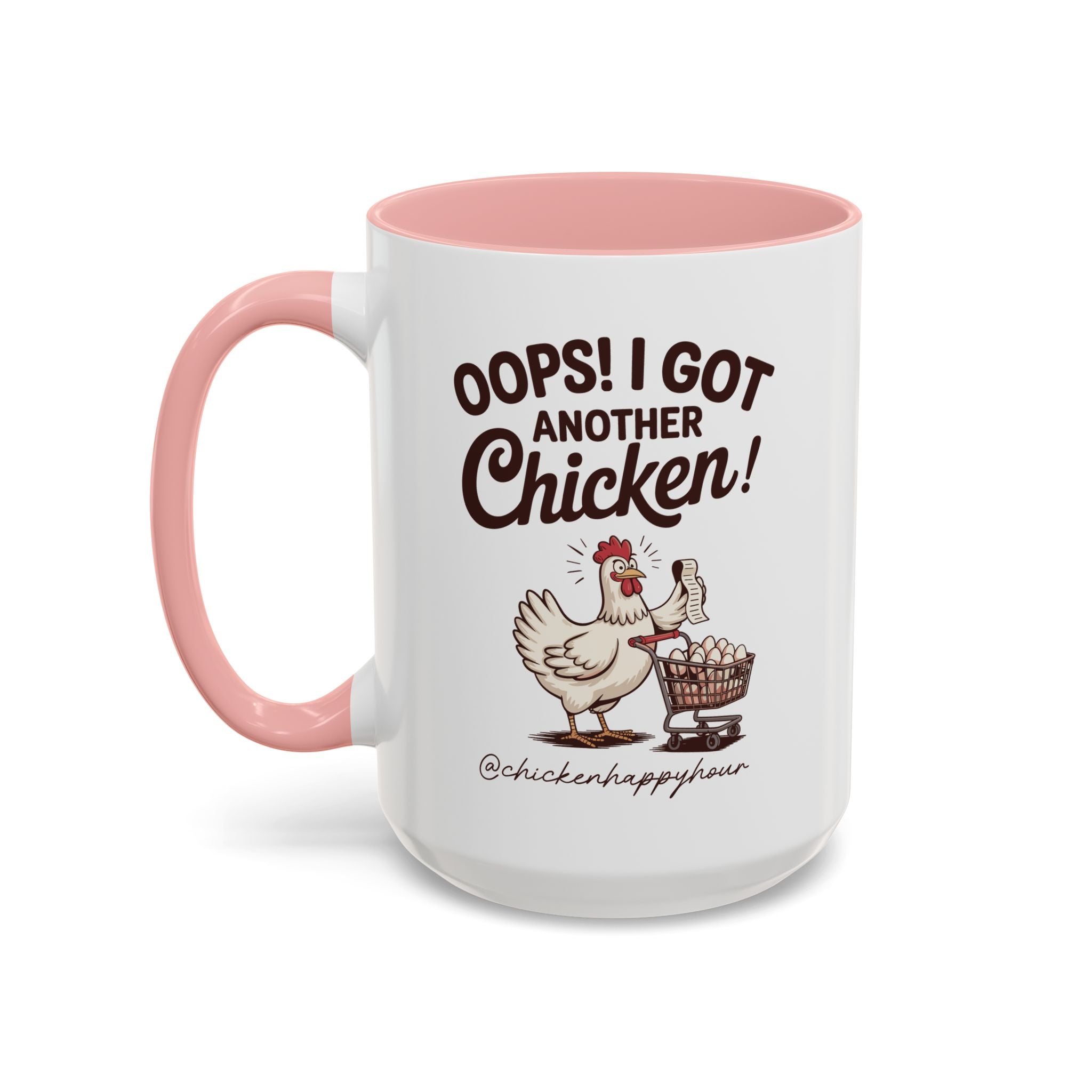 Oops I Got Another Chicken 2 Coffee Mug