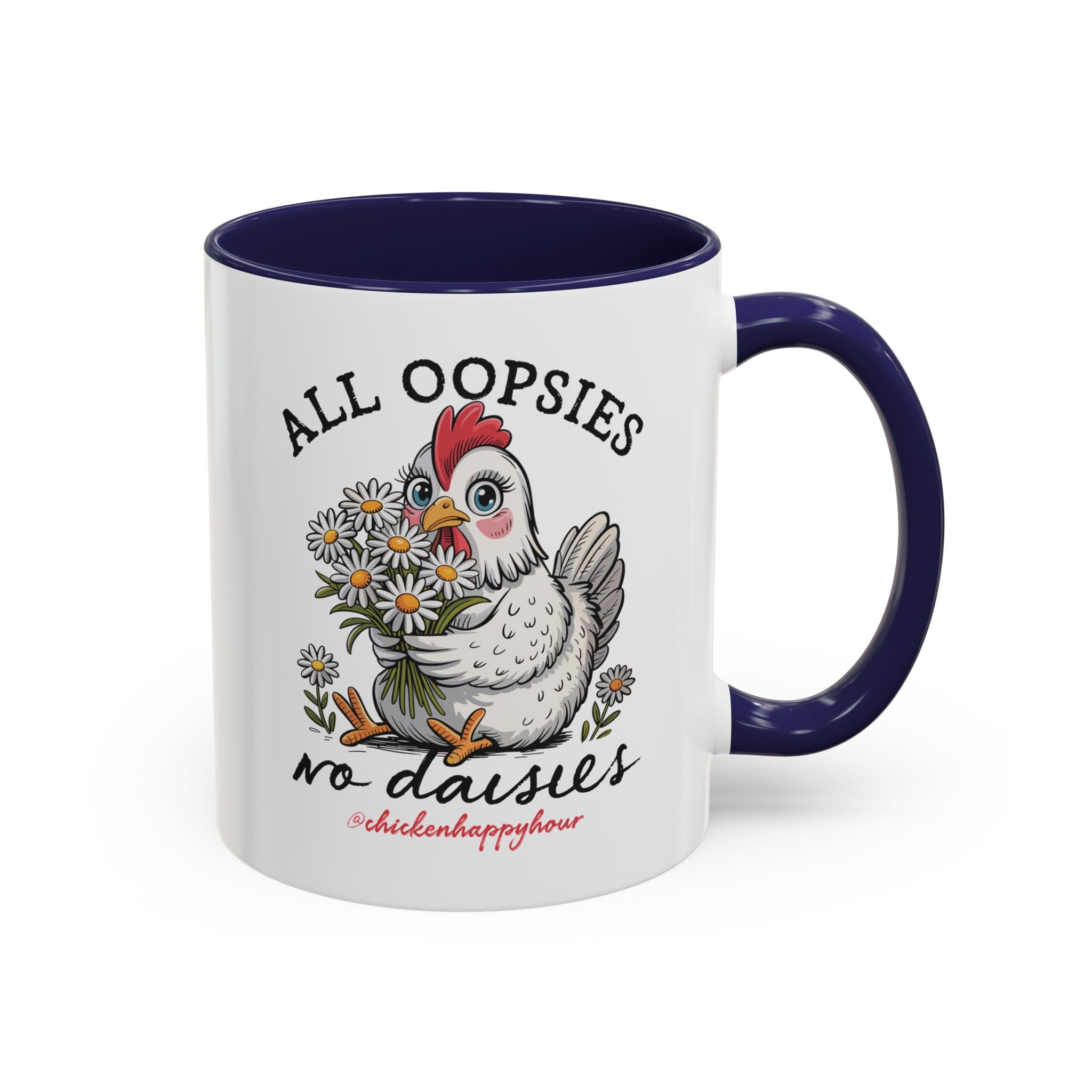 All Oopsies No Daisies Coffee Mug