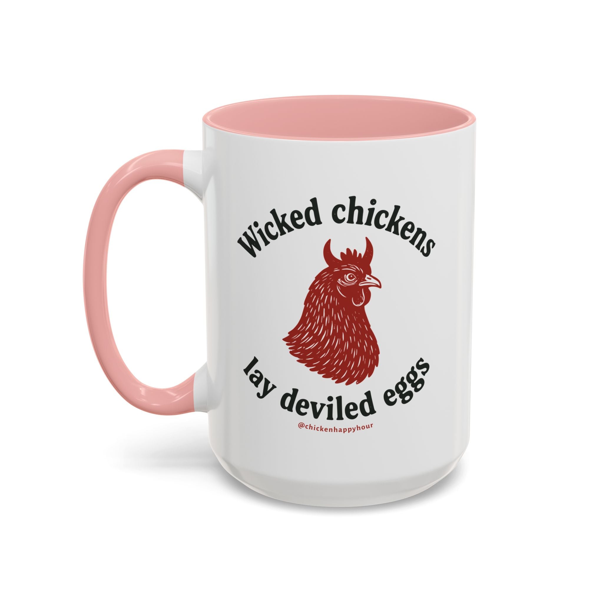 Wicked Chickens Lay Deviled Eggs Coffee Mug