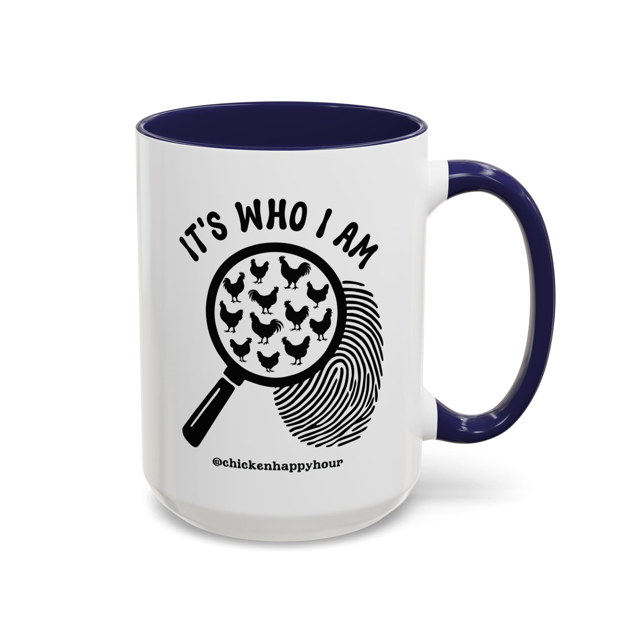 It's Who I Am Coffee Mug