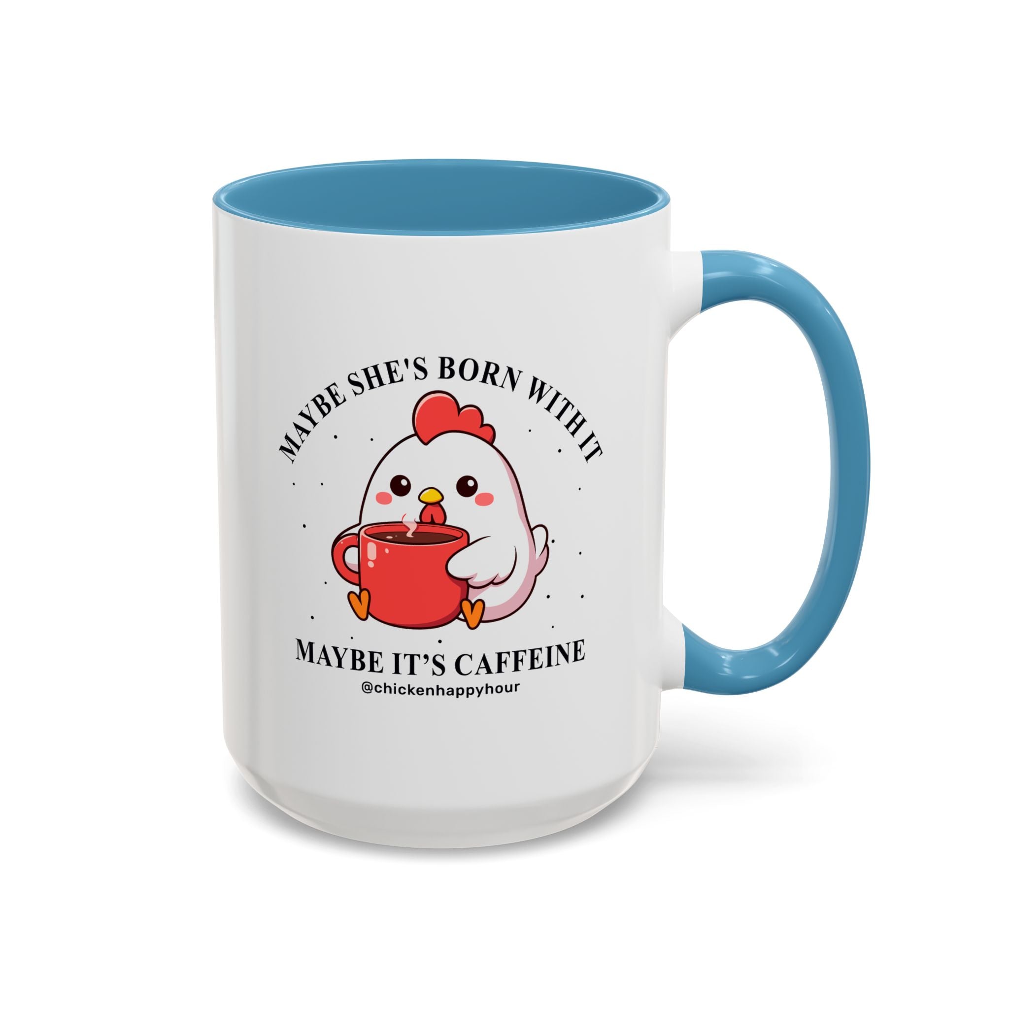 Maybe It's Caffeine Coffee Mug