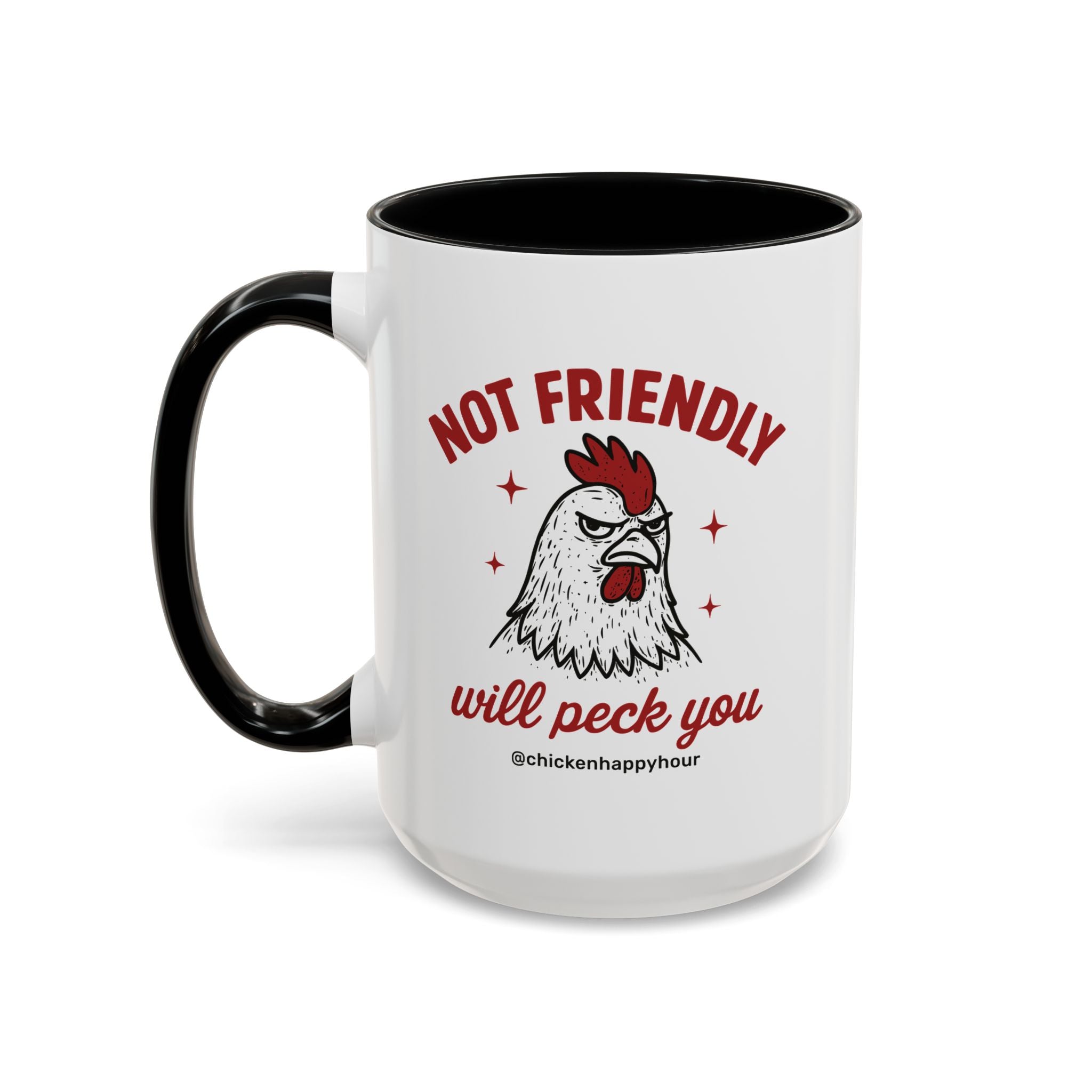 Not Friendly Will Peck You Coffee Mug