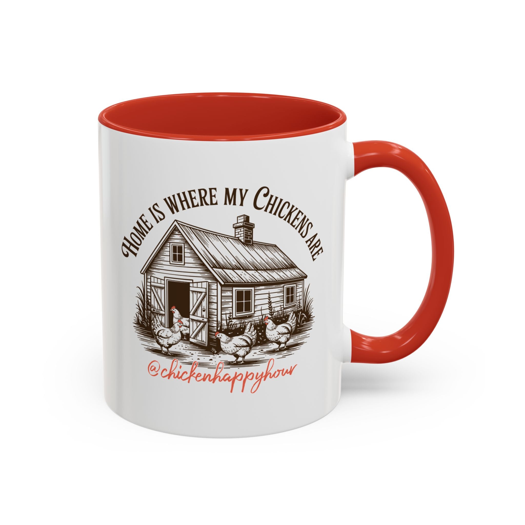 Home Is Where My Chickens Are Coffee Mug