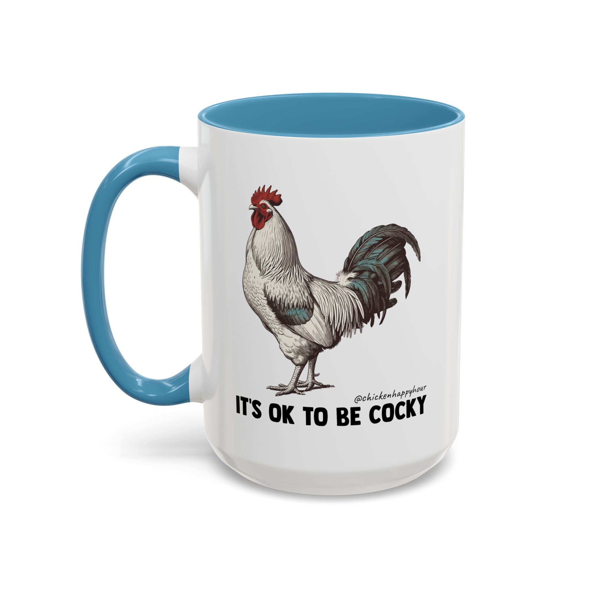 It's Ok To Be Cocky Coffee Mug